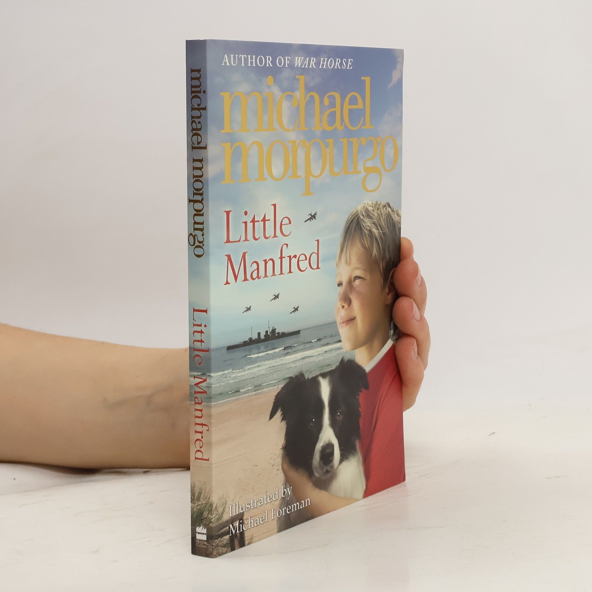 Michael Morpurgo M B E Little Manfred