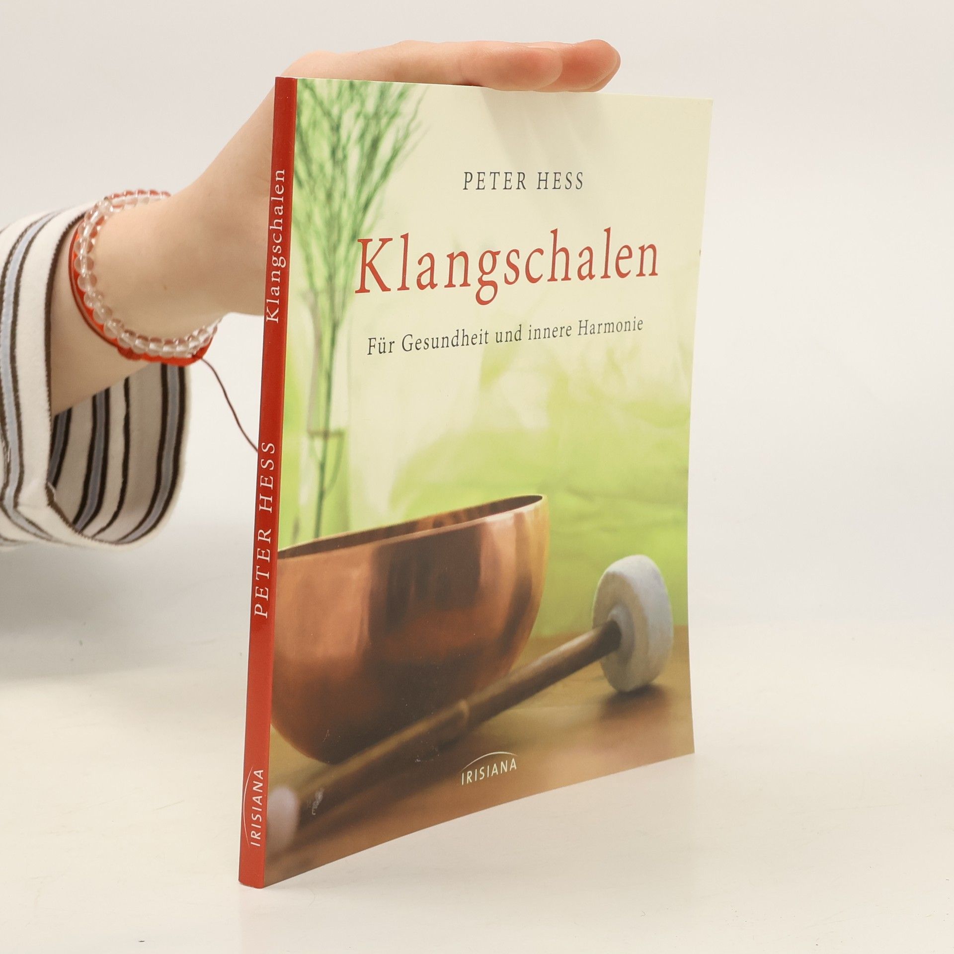 Peter Hess Klangschalen für Gesundheit und innere Harmonie