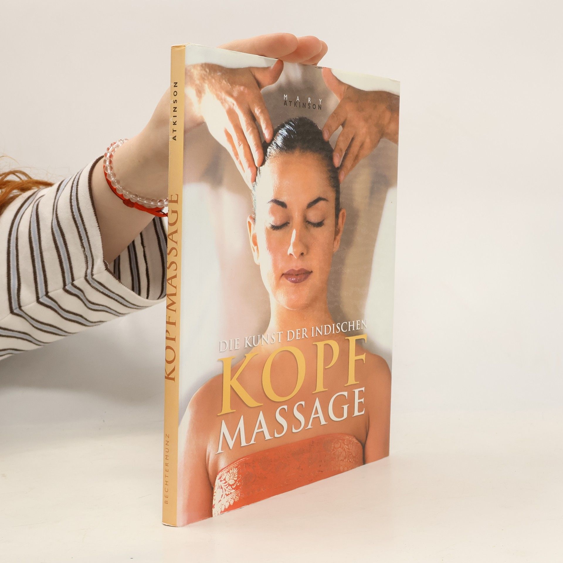Mary Atkinson Die Kunst der indischen Kopf-Massage
