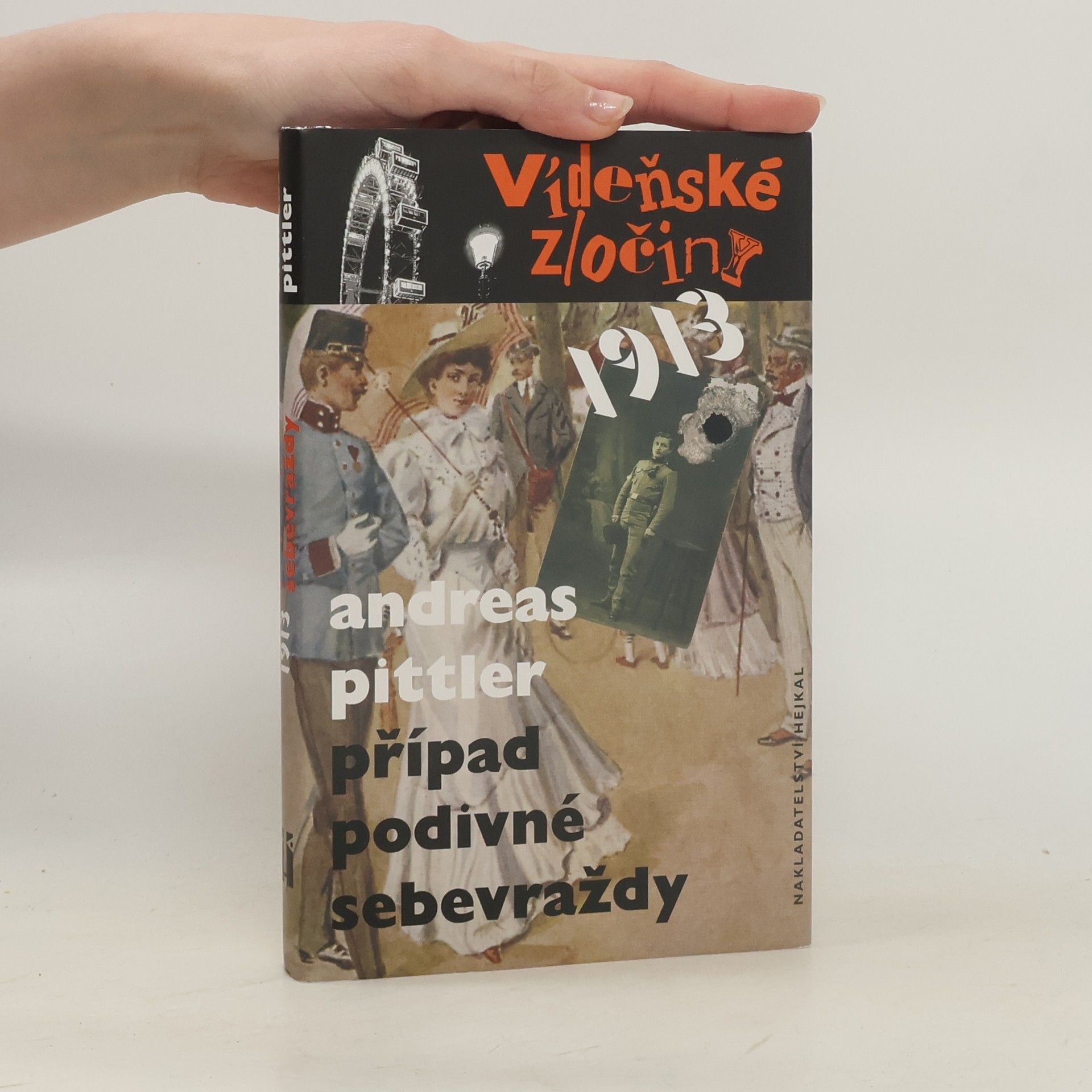 Andreas P. Pittler 1913: Případ podivné sebevraždy