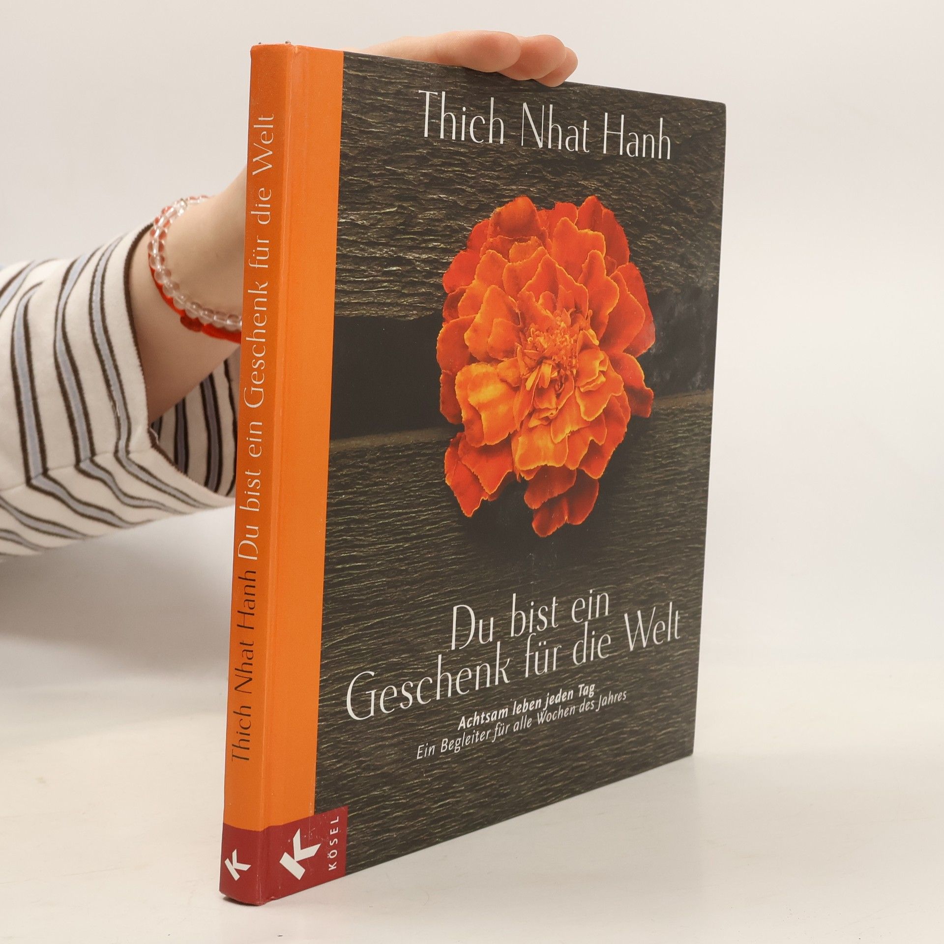 Thích Nhất Hạnh Du bist ein Geschenk für die Welt