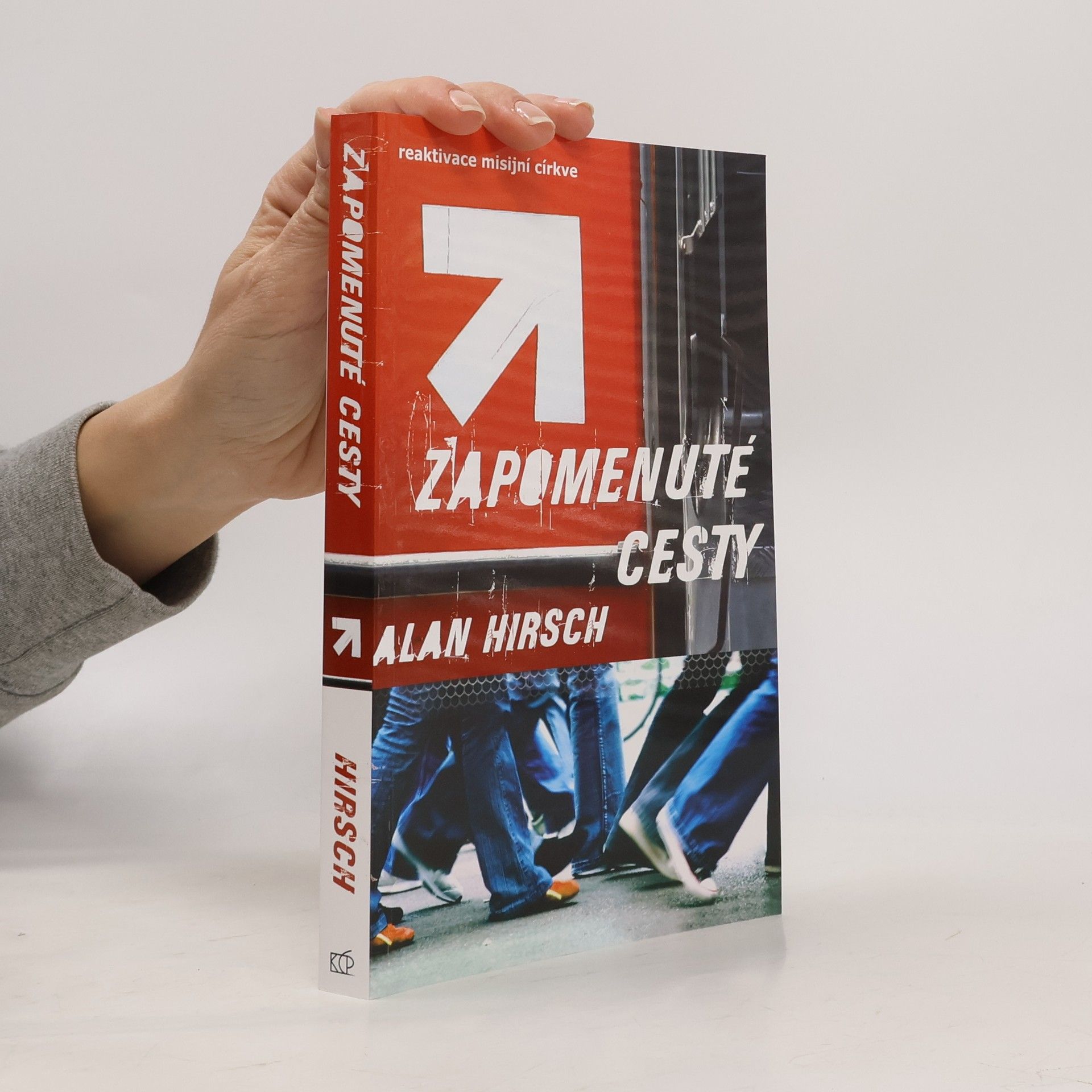 Alan Hirsch Zapomenuté cesty