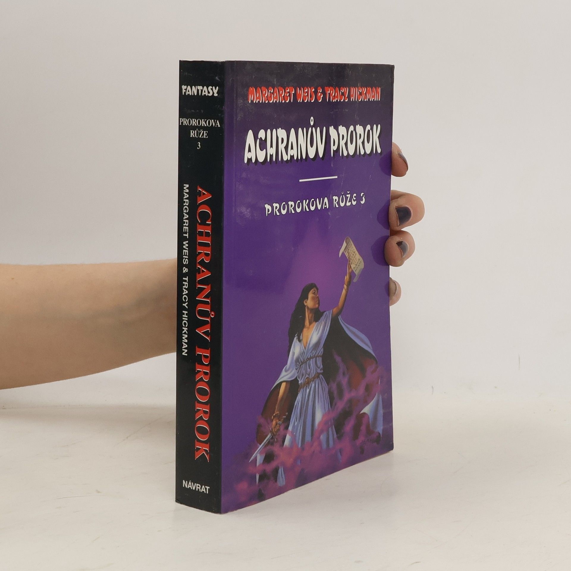Margaret Weis Prorokova růže. Svazek 3, Achranův prorok