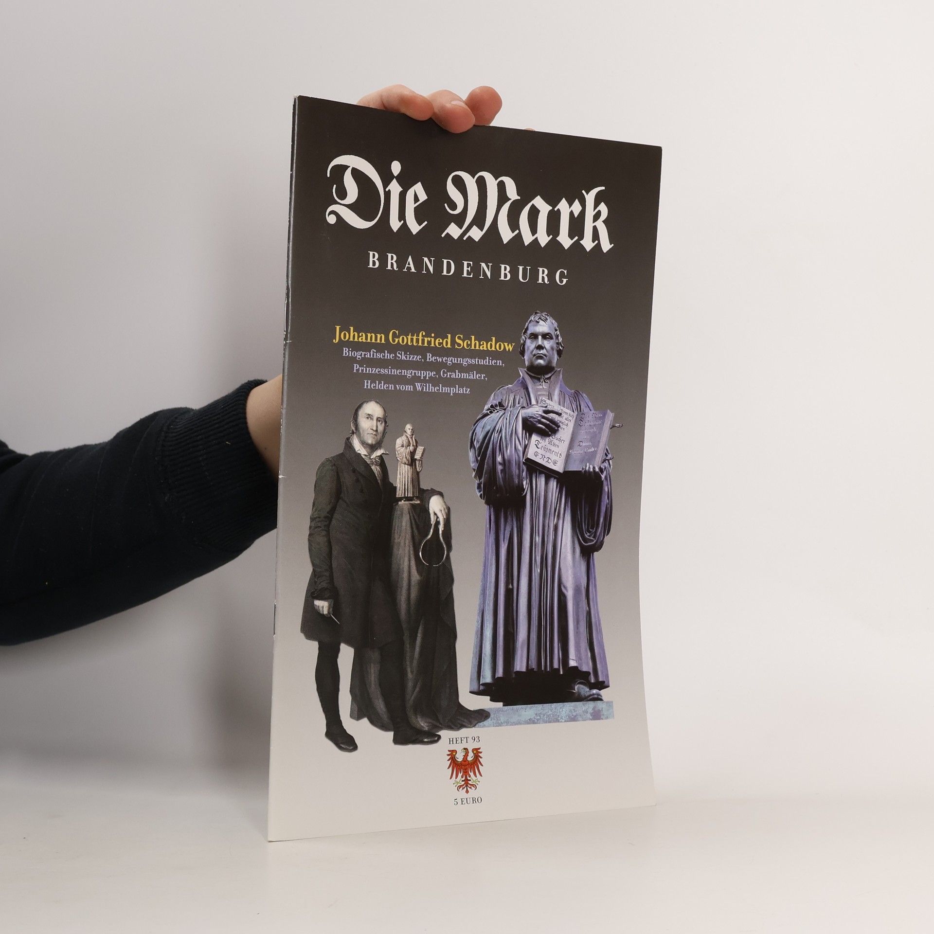 Autorenkollektiv Die Mark Brandenburg 93. Johann Gottfried Schadow