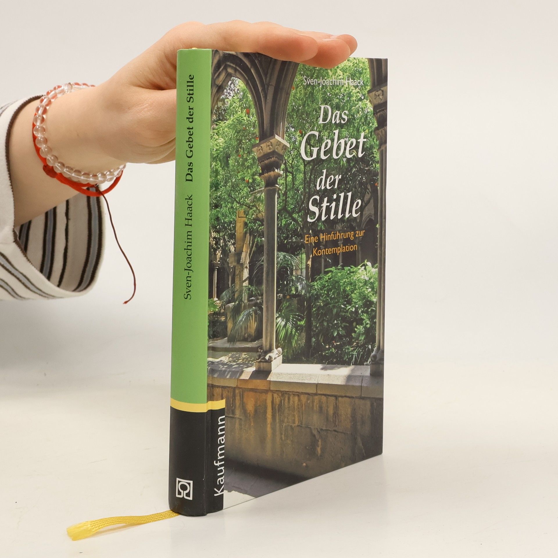 Sven-Joachim Haack Das Gebet der Stille