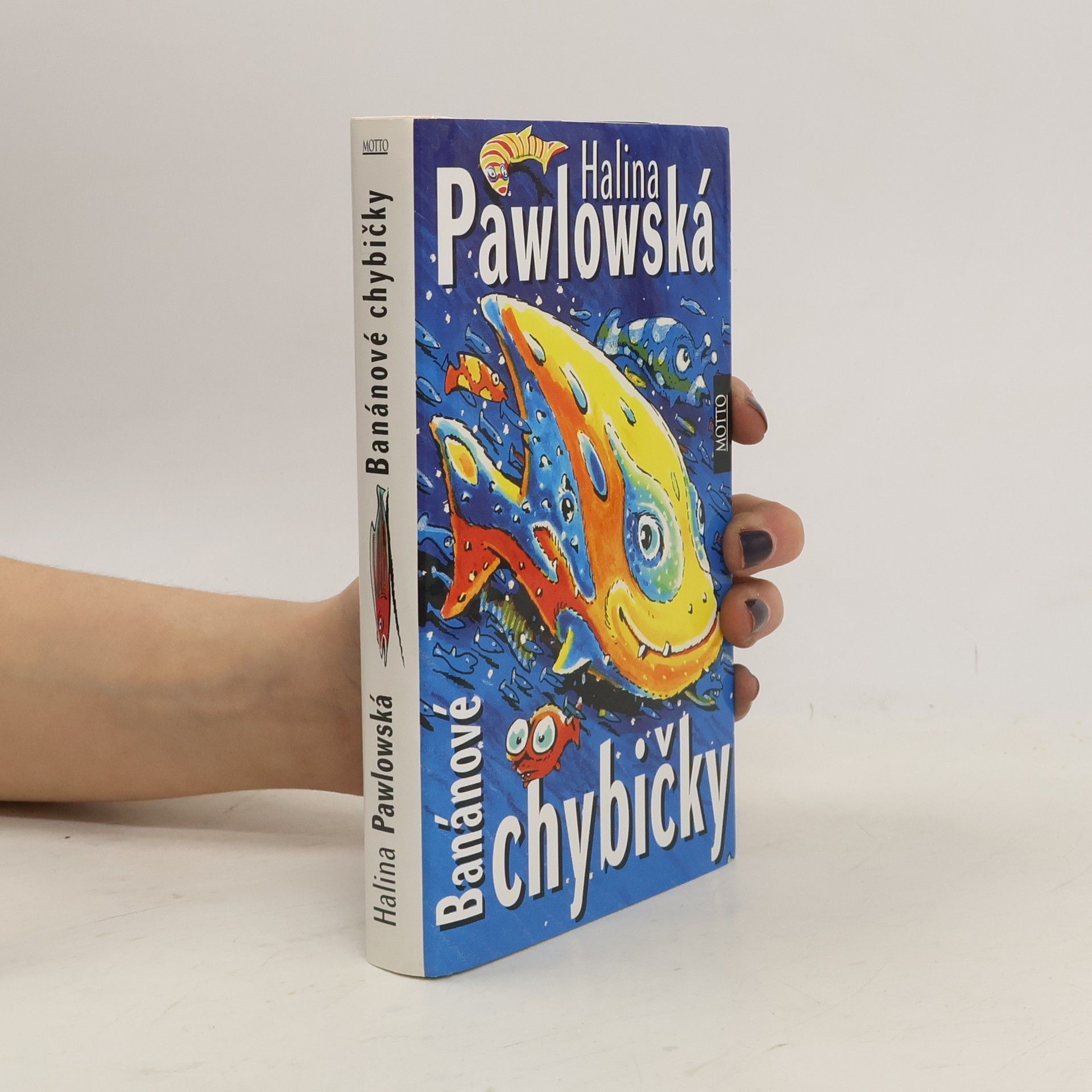 Halina Pawlowská Banánové chybičky
