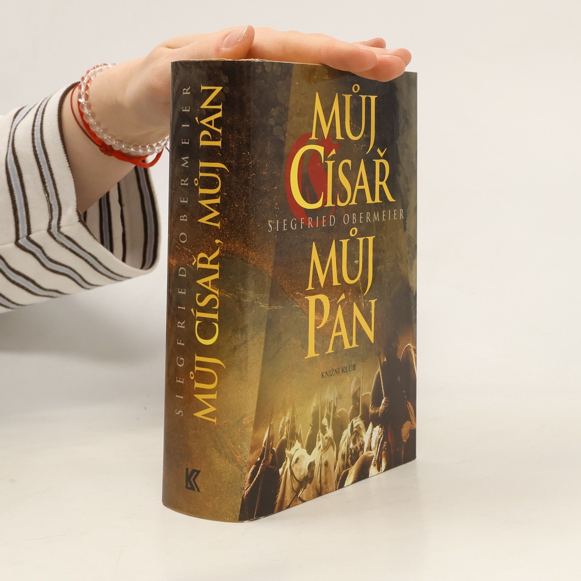 Siegfried Obermeier Můj císař, můj pán