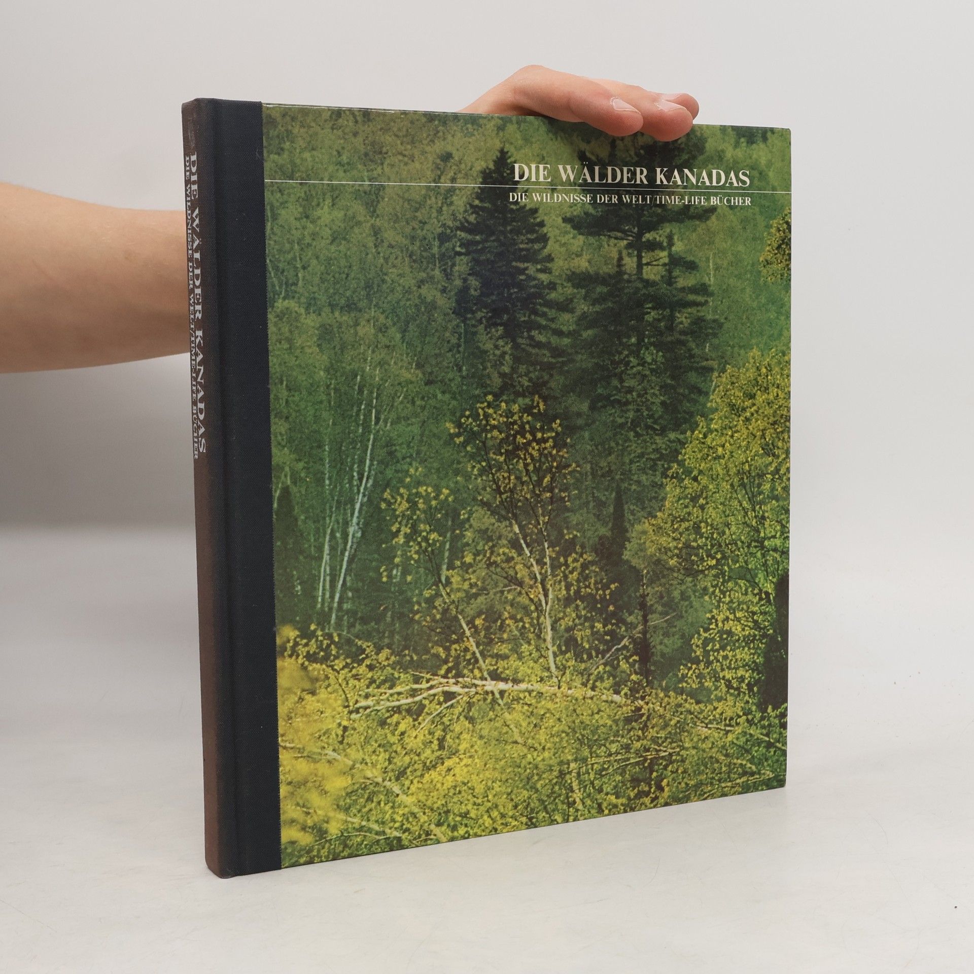 Various authors Die Wälder Kanadas