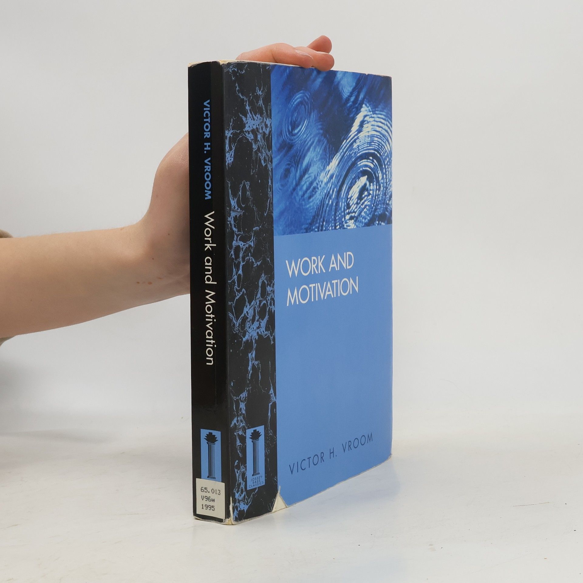 Victor H. Vroom Work and Motivation