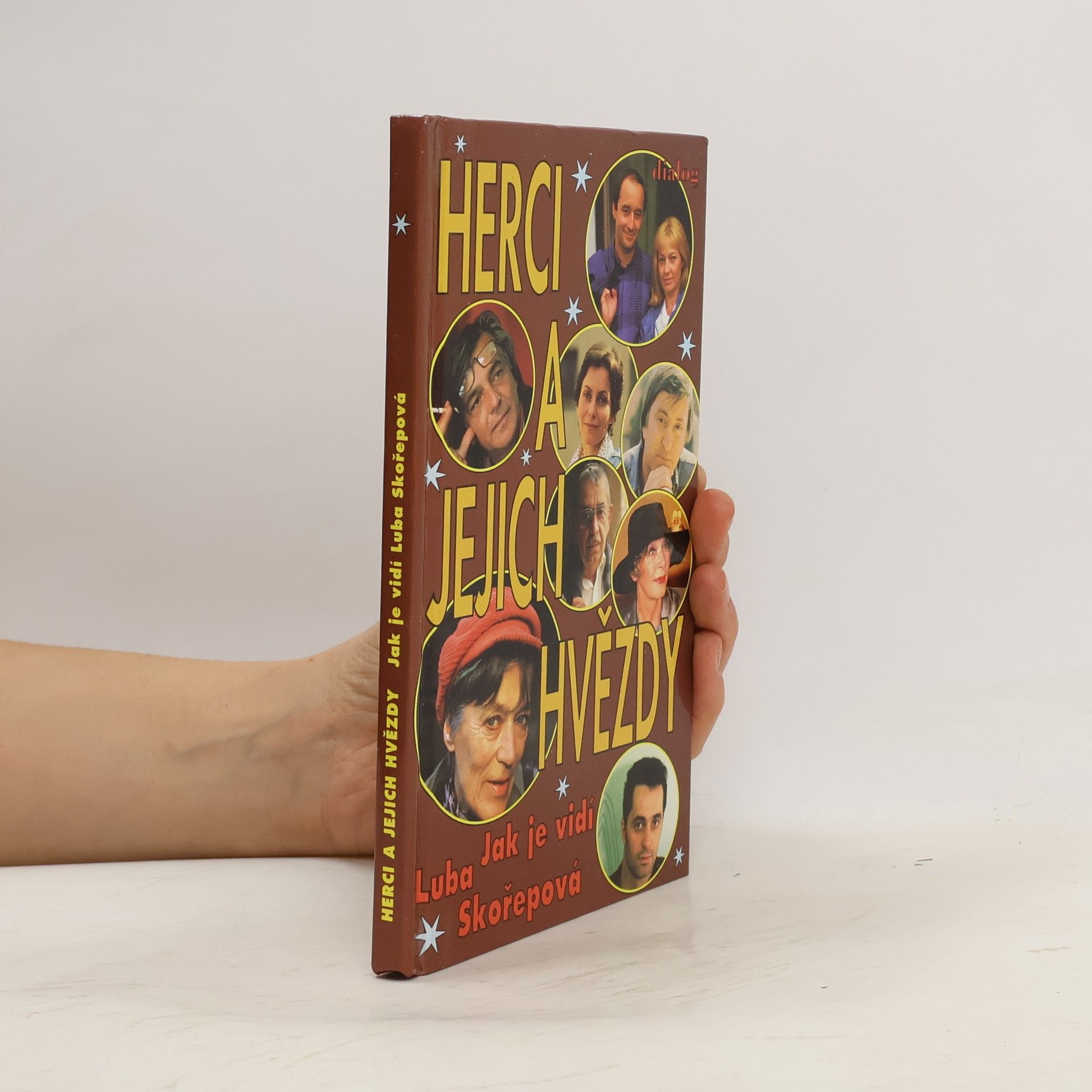 Luba Skořepová Herci a jejich hvězdy. Jak je vidí Luba Skořepová