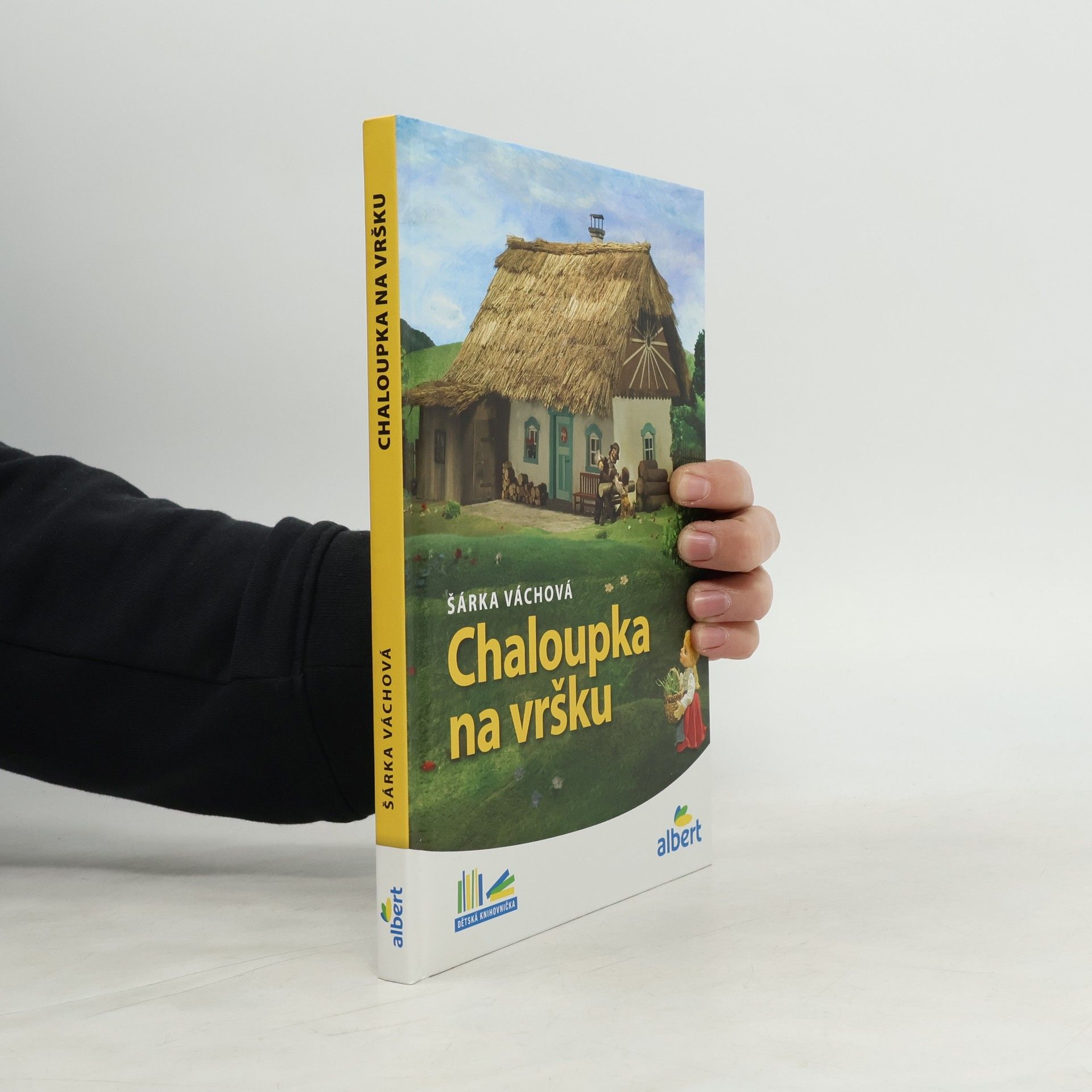 Šárka Váchová Chaloupka na vršku