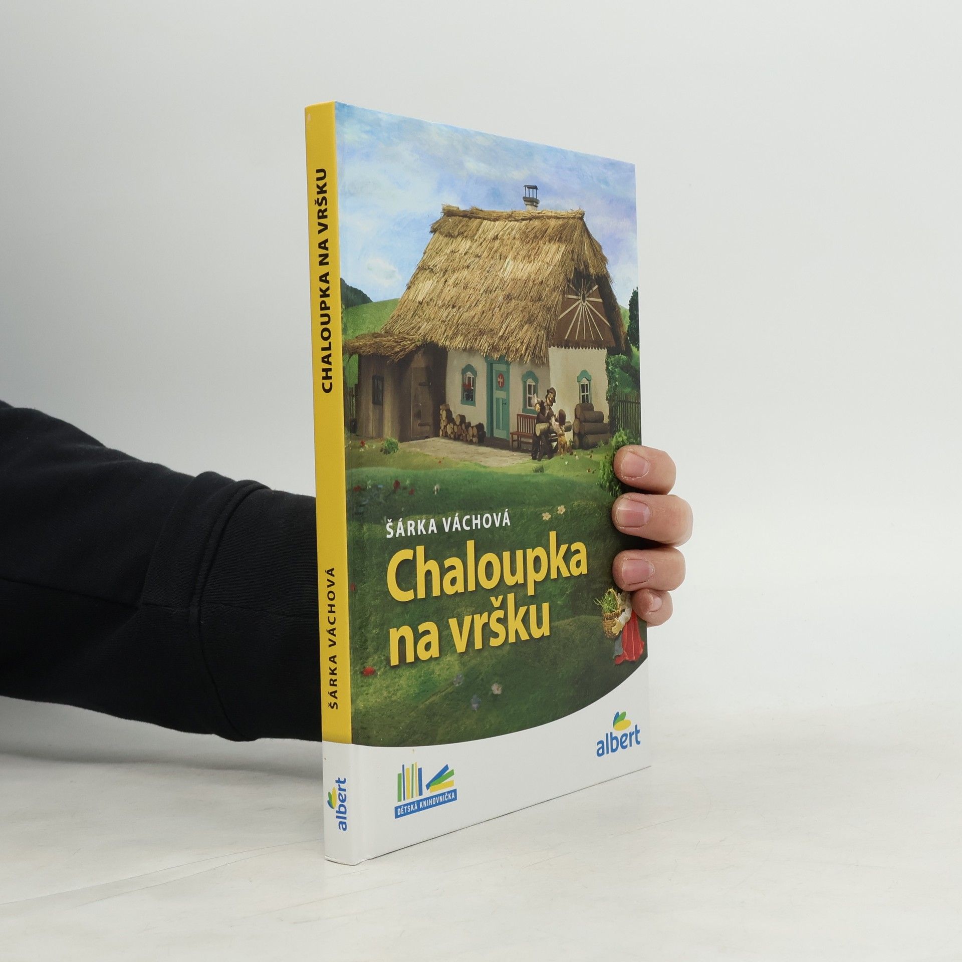 Šárka Váchová Chaloupka na vršku