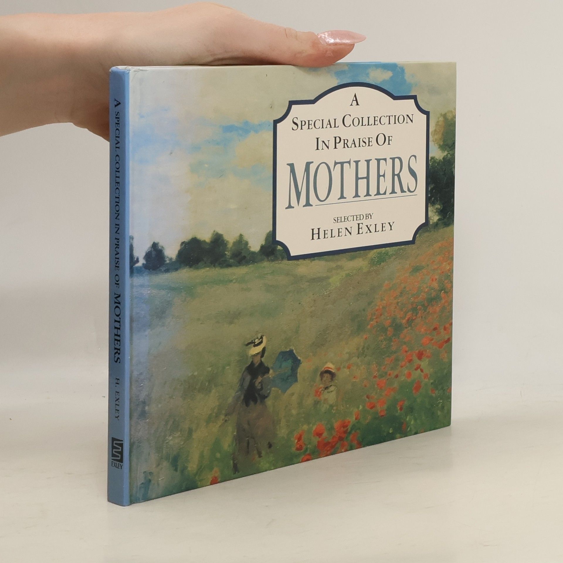 Helen Exley A Special Collection in Praise of Mothers