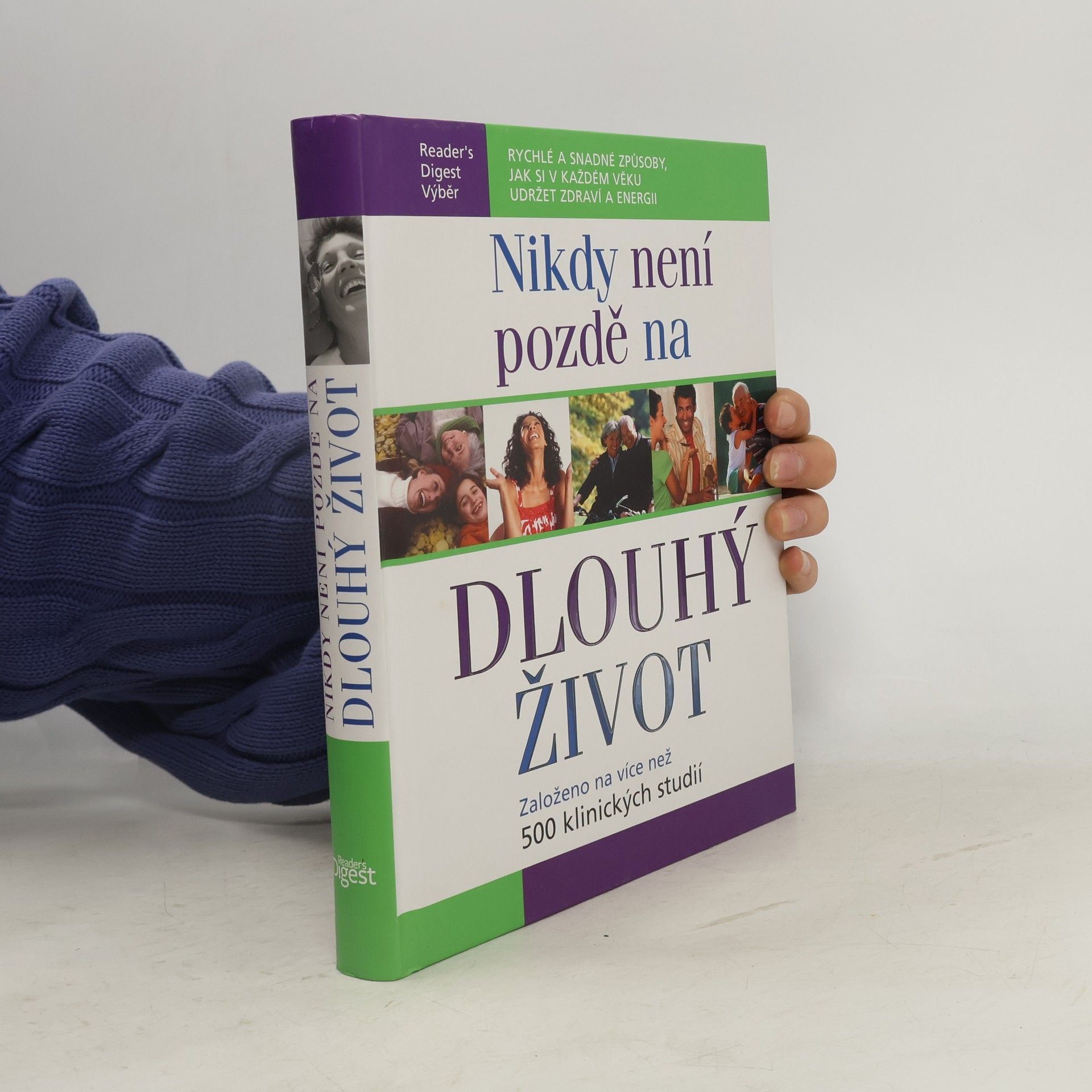 Kolektiv autorů Nikdy není pozdě na dlouhý život