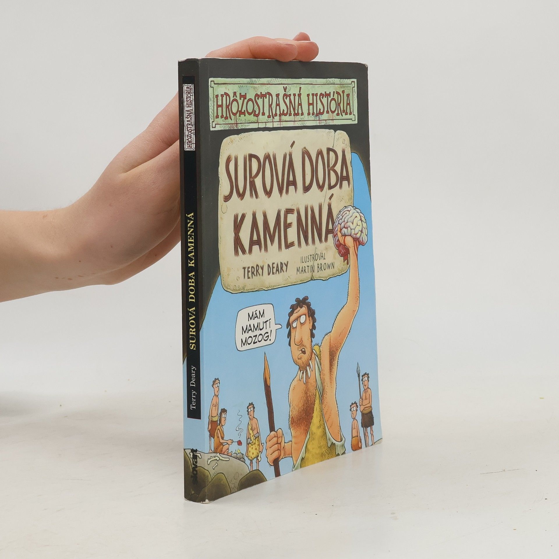 Terry Deary Surová doba kamenná