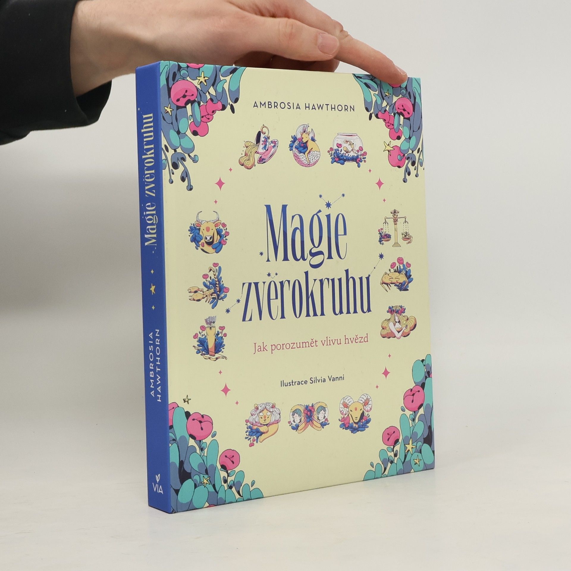 Silvia Vanni Magie zvěrokruhu : jak porozumět vlivu hvězd