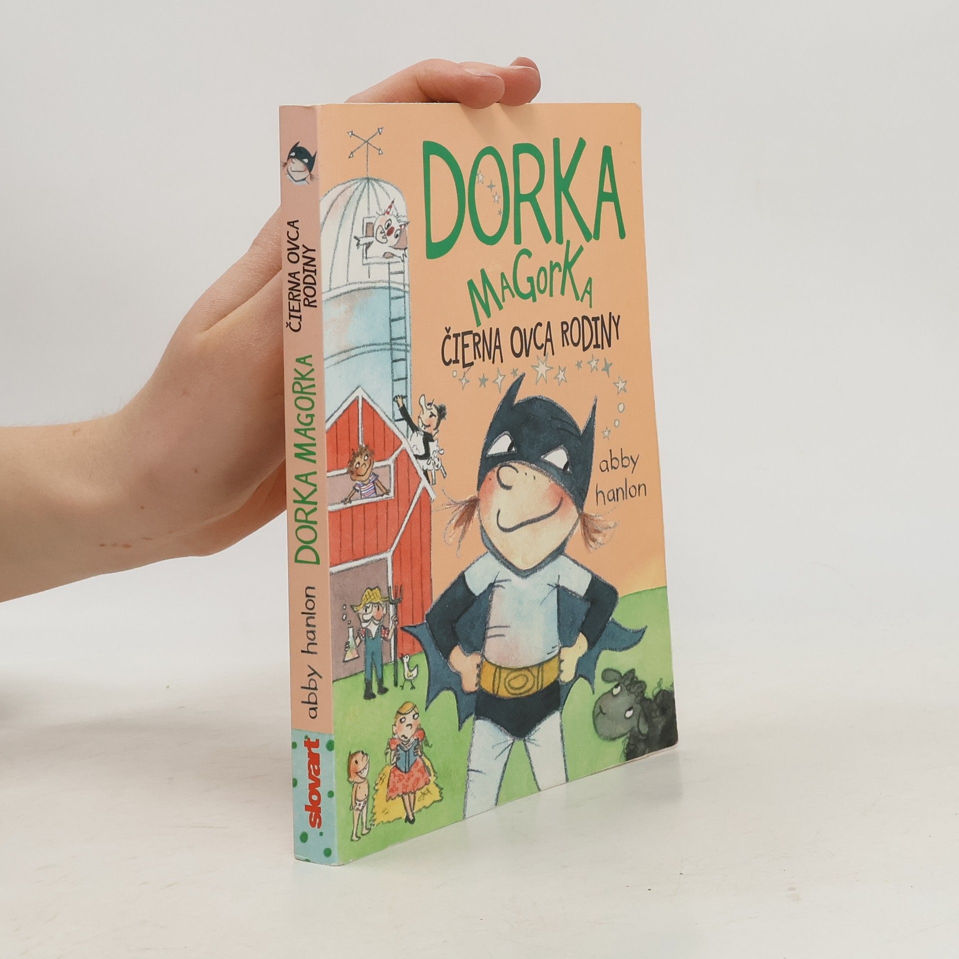 Abby Hanlon Dorka Magorka, čierna ovca rodiny