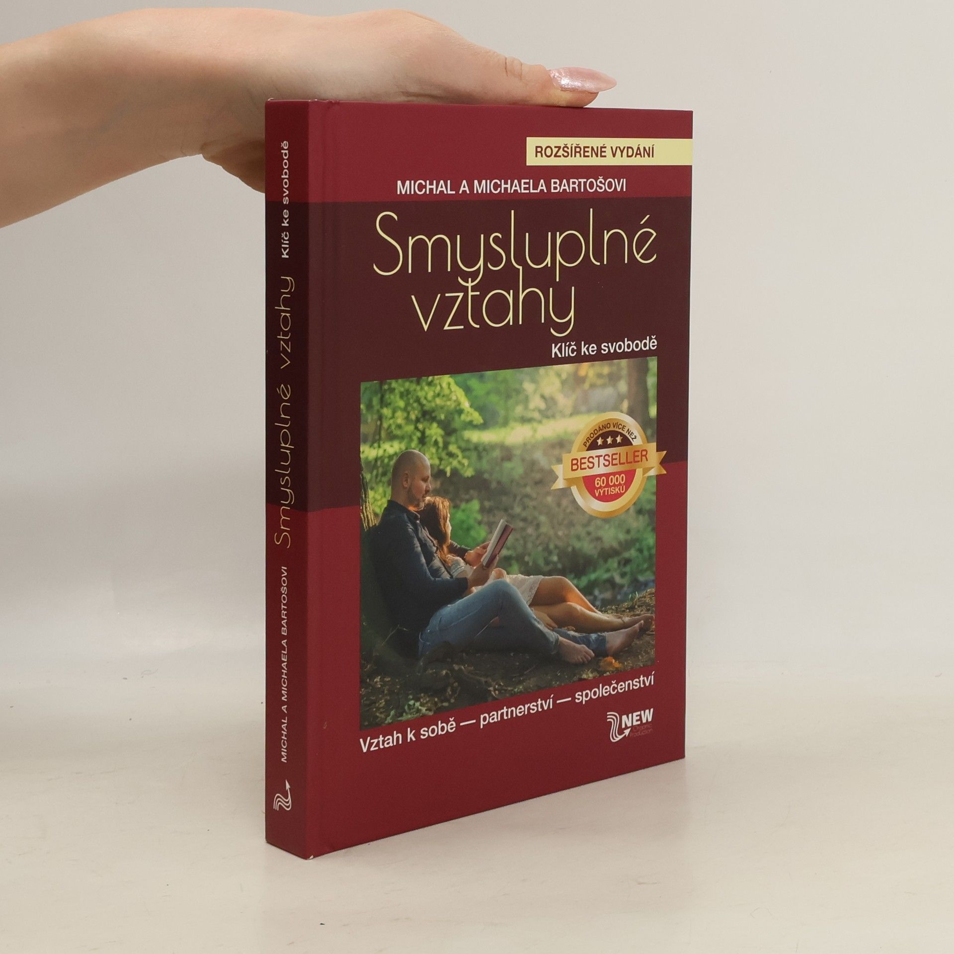 Michal Bartoš Smysluplné vztahy. Klíč ke svobodě