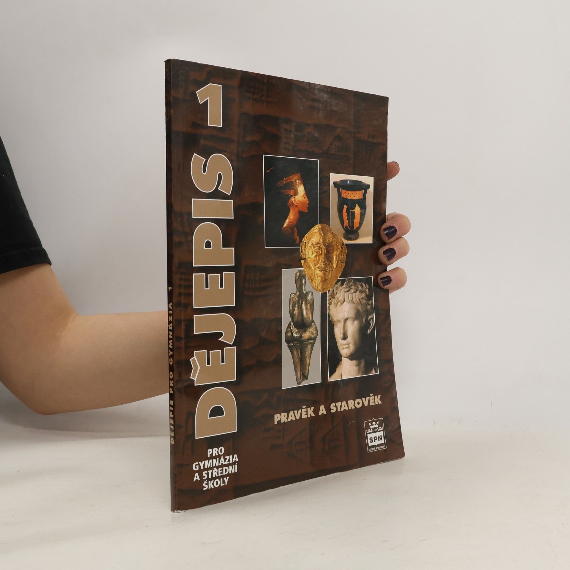 Veronika Válková Dějepis pro gymnázia a střední školy 1. Pravěk a starověk