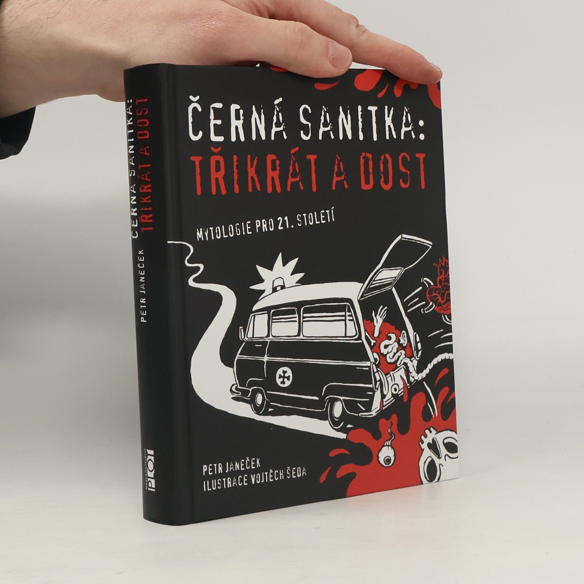 Petr Janeček Černá sanitka: třikrát a dost: Mytologie pro 21. století