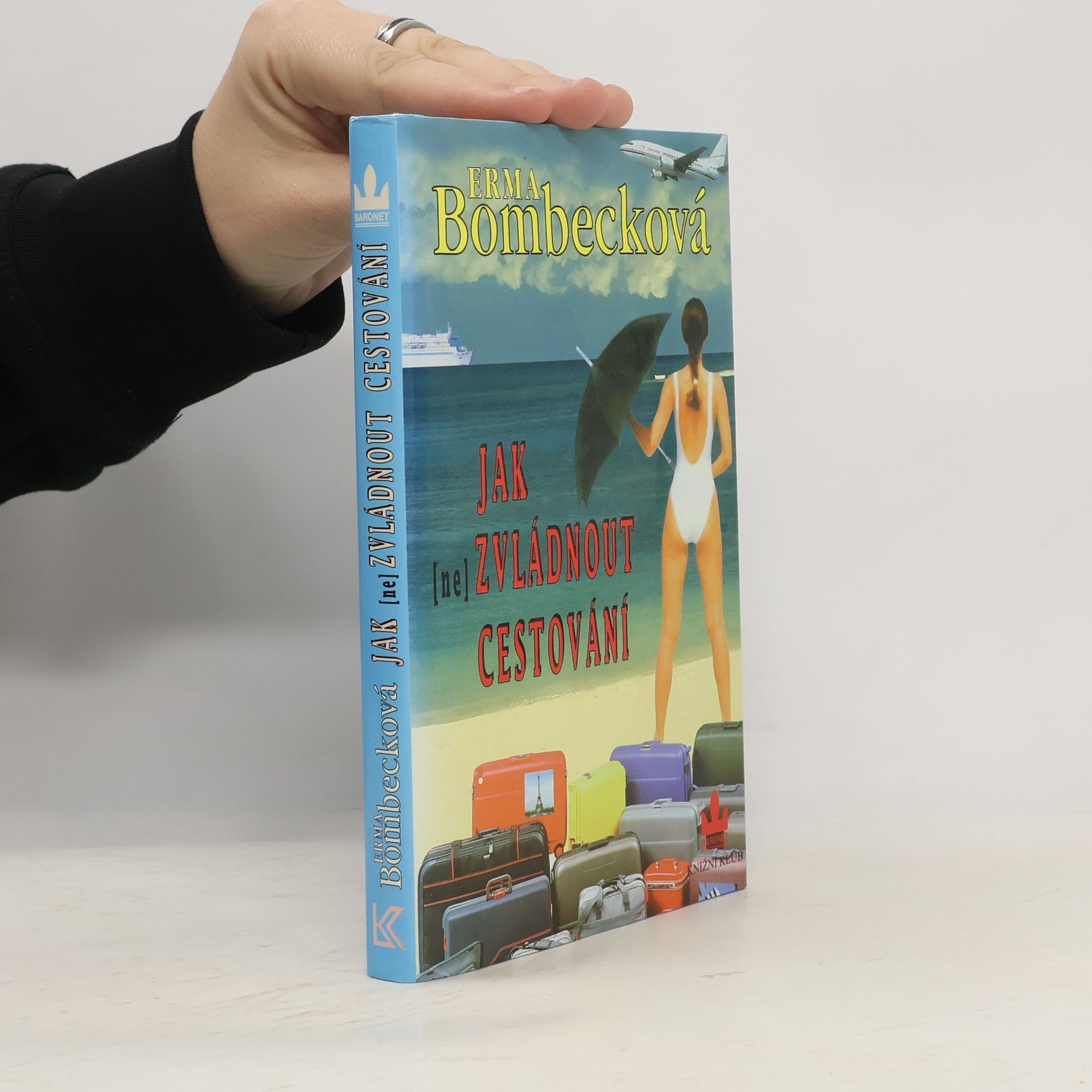 Erma Bombeck Jak (ne)zvládnout cestování