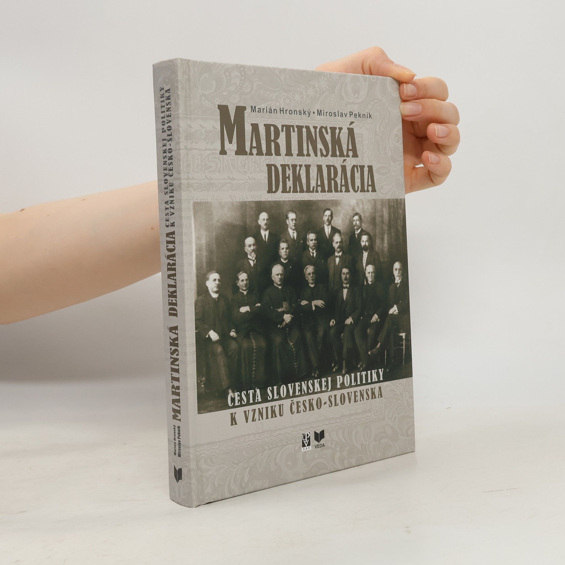 Martinská deklarácia: Cesta slovenskej politiky k vzniku Česko-Slovenska