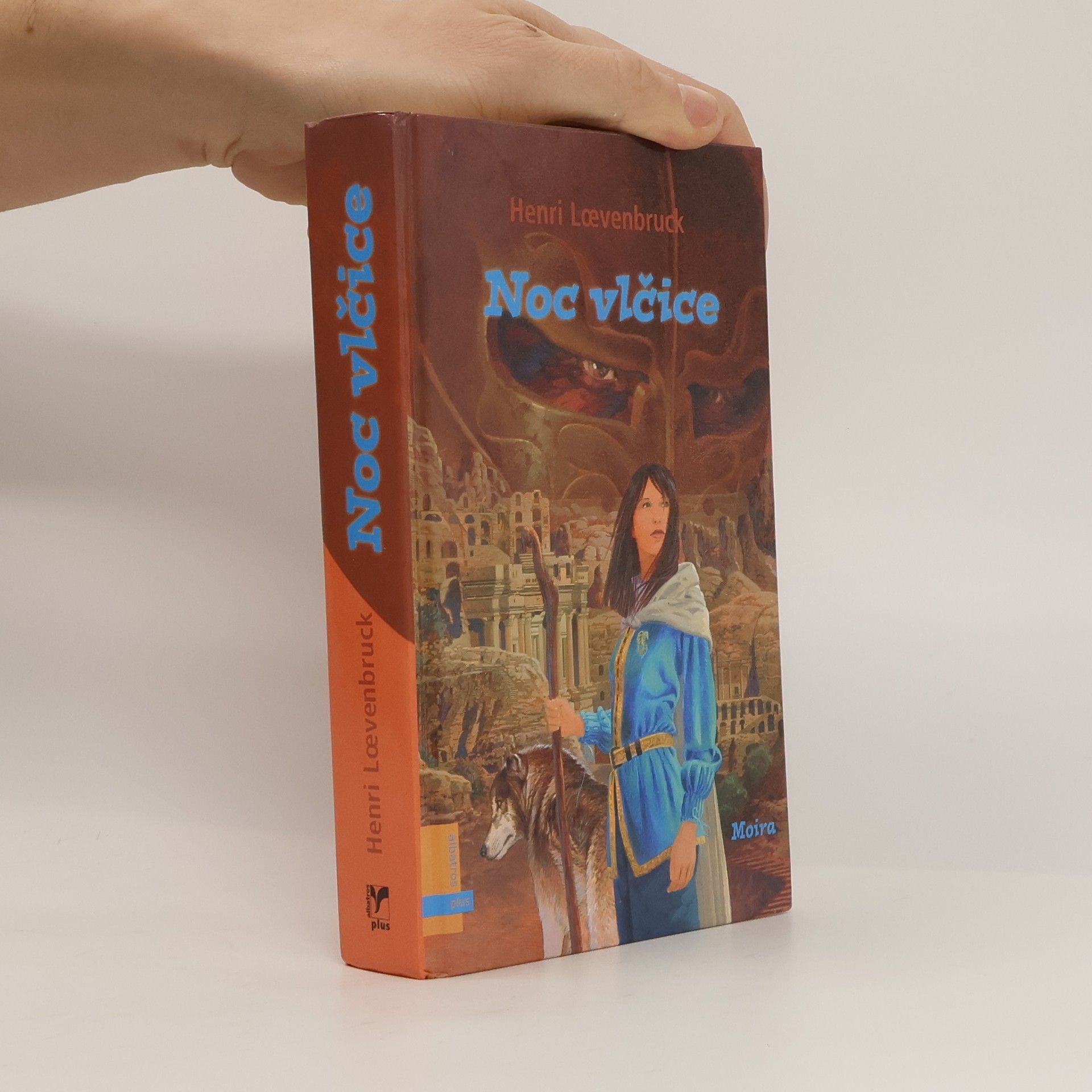 Henri Loevenbruck Moira. Kniha třetí: Noc vlčice