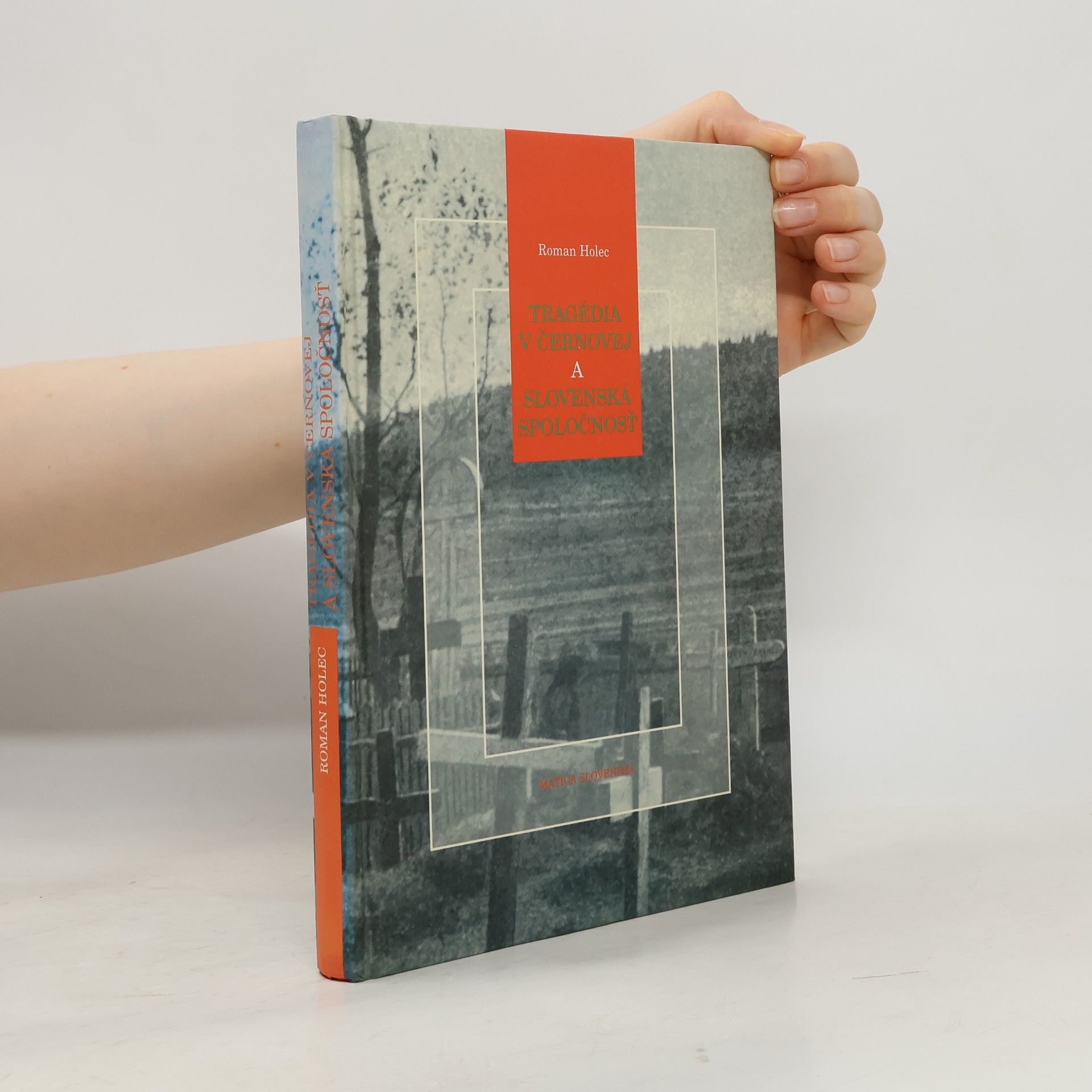 Roman Holec Tragédia v Černovej a slovenská spoločnosť