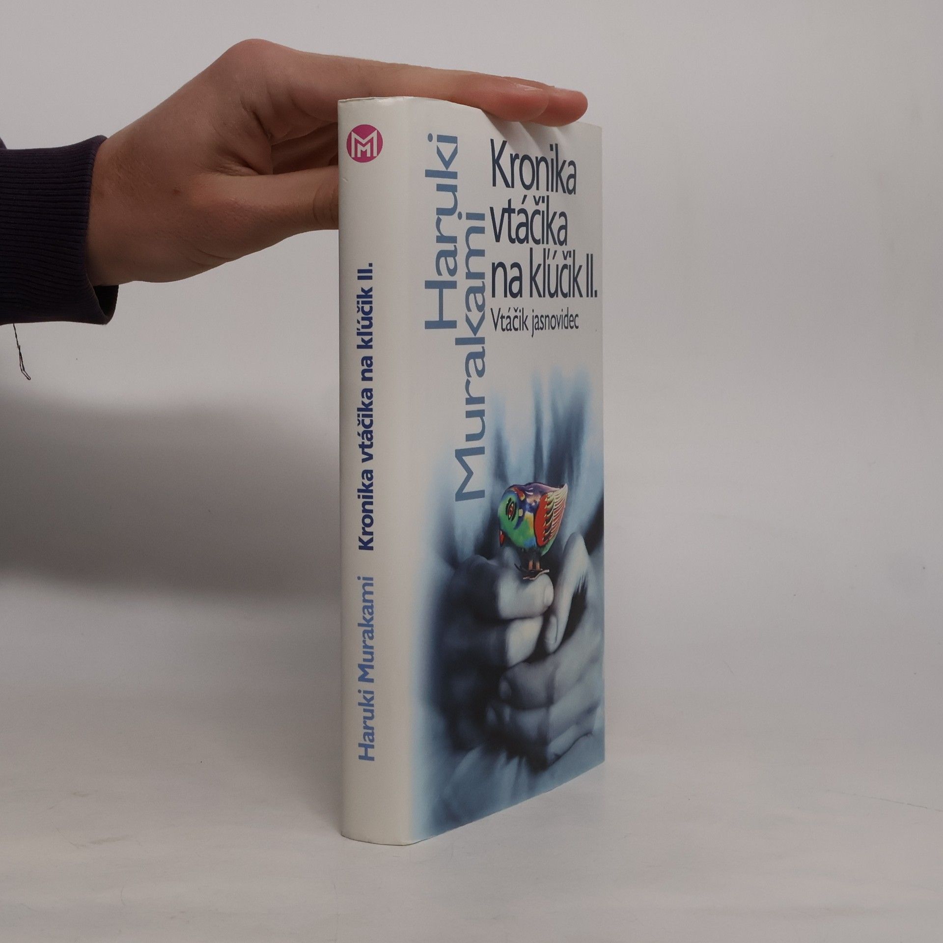 Haruki Murakami Kronika vtáčika na kľúčik II. Vtáčik jasnovidec