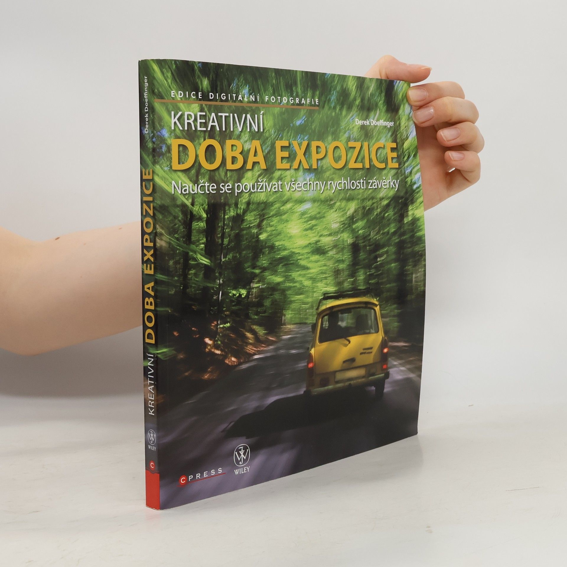 Derek Doeffinger Kreativní doba expozice: Naučte se používat všechny rychlosti závěrky