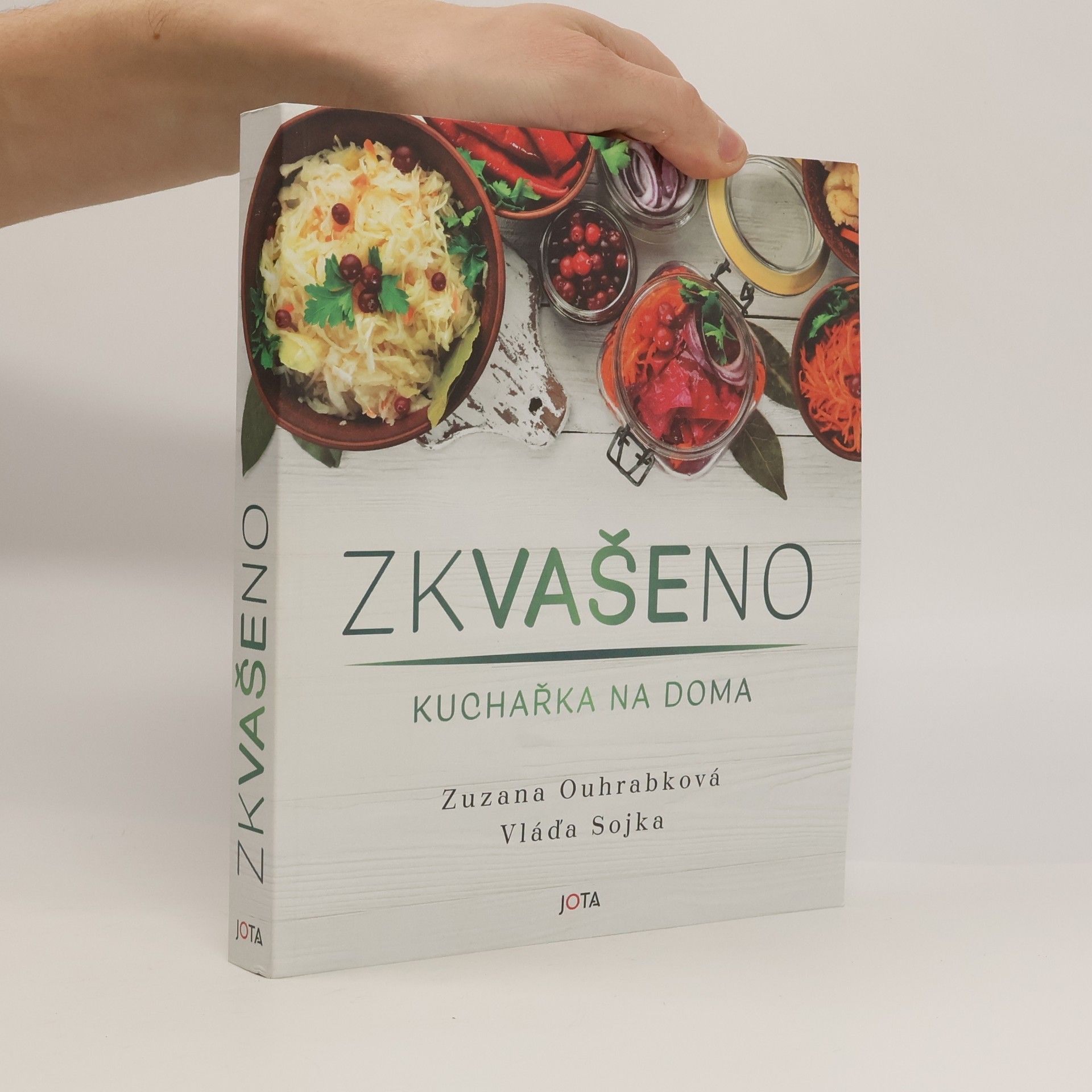 Zuzana Ouhrabková Zkvašeno : kuchařka na doma