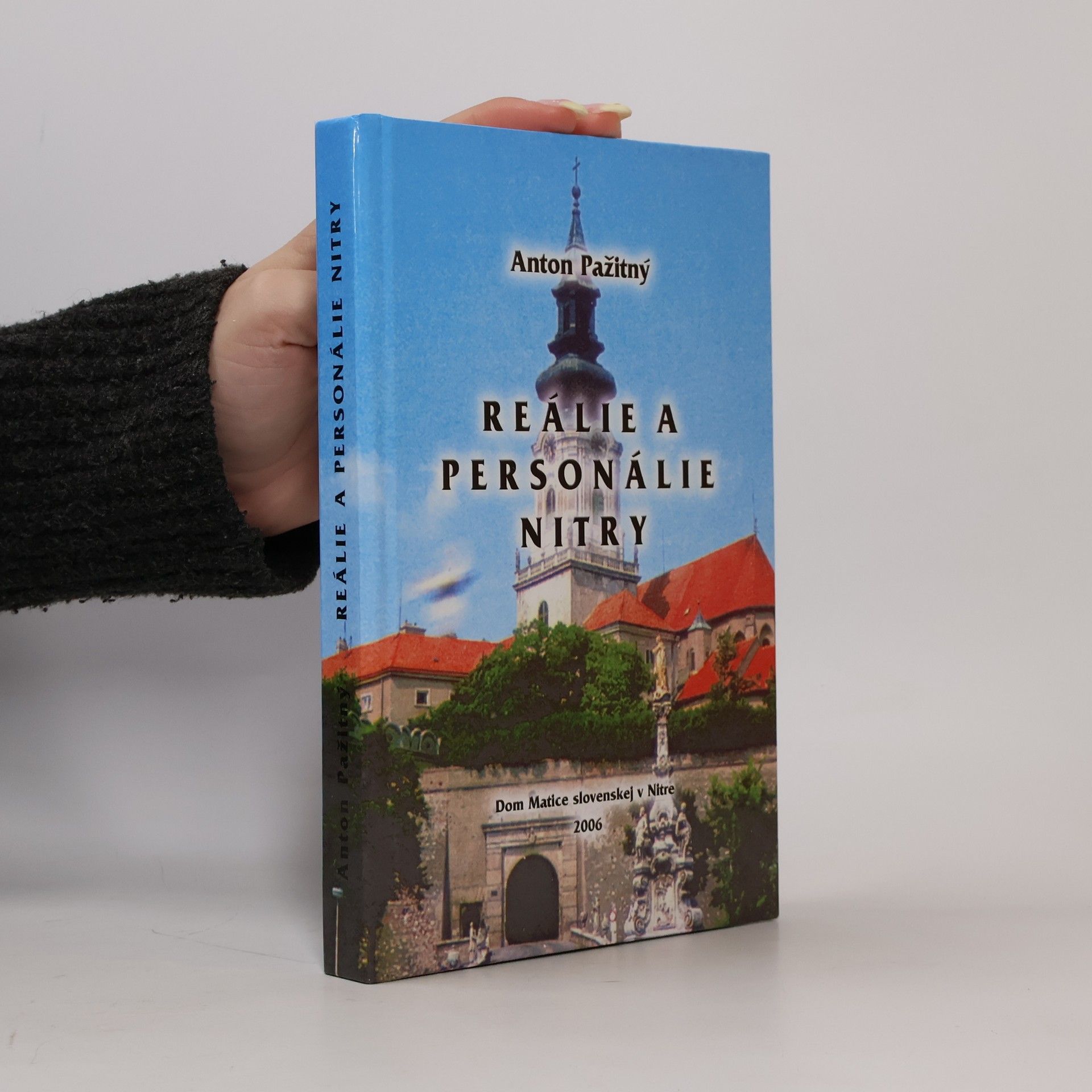 Anton Pažitný Reálie a personálie Nitry