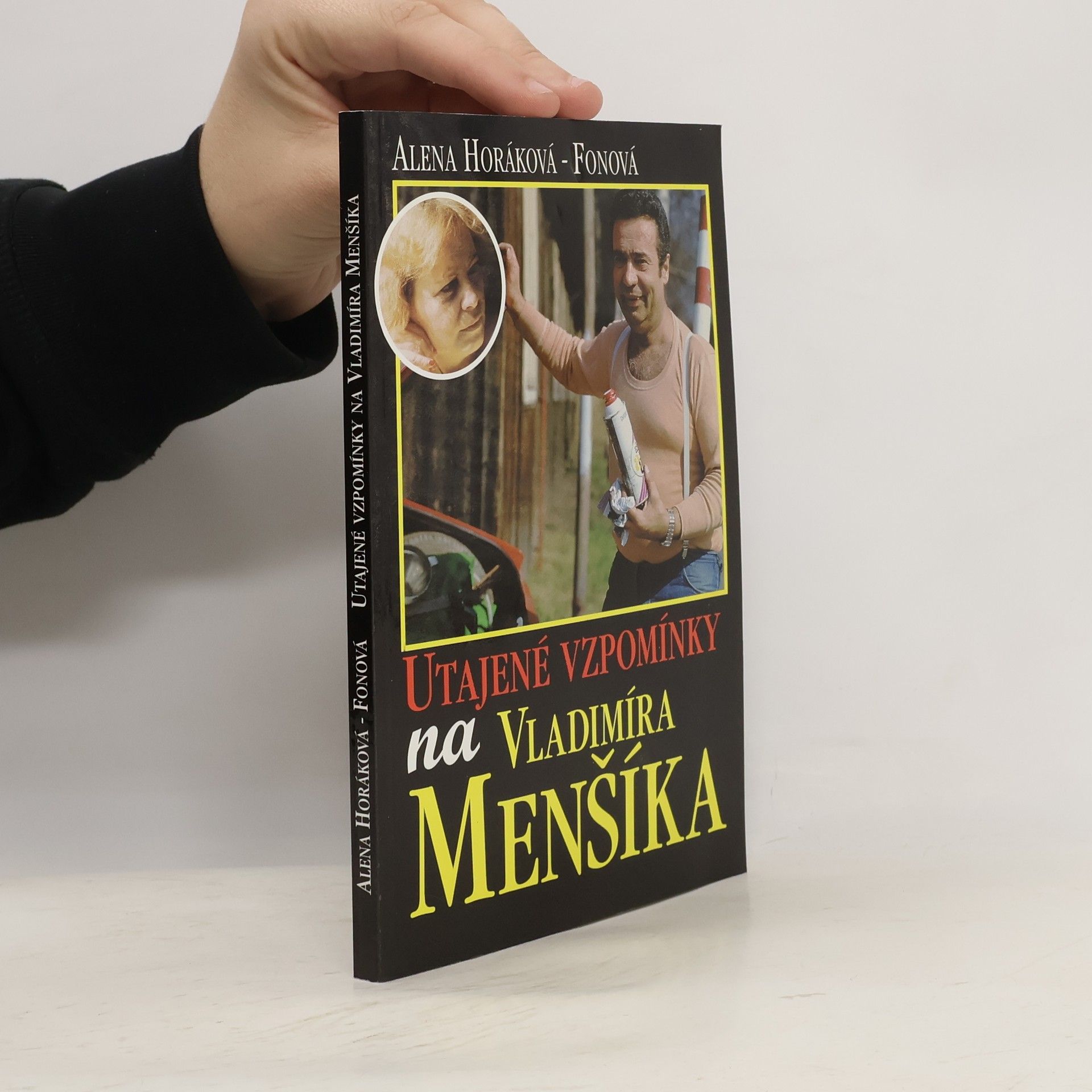 Alena Horáková Fonová Utajené vzpomínky na Vladimíra Menšíka