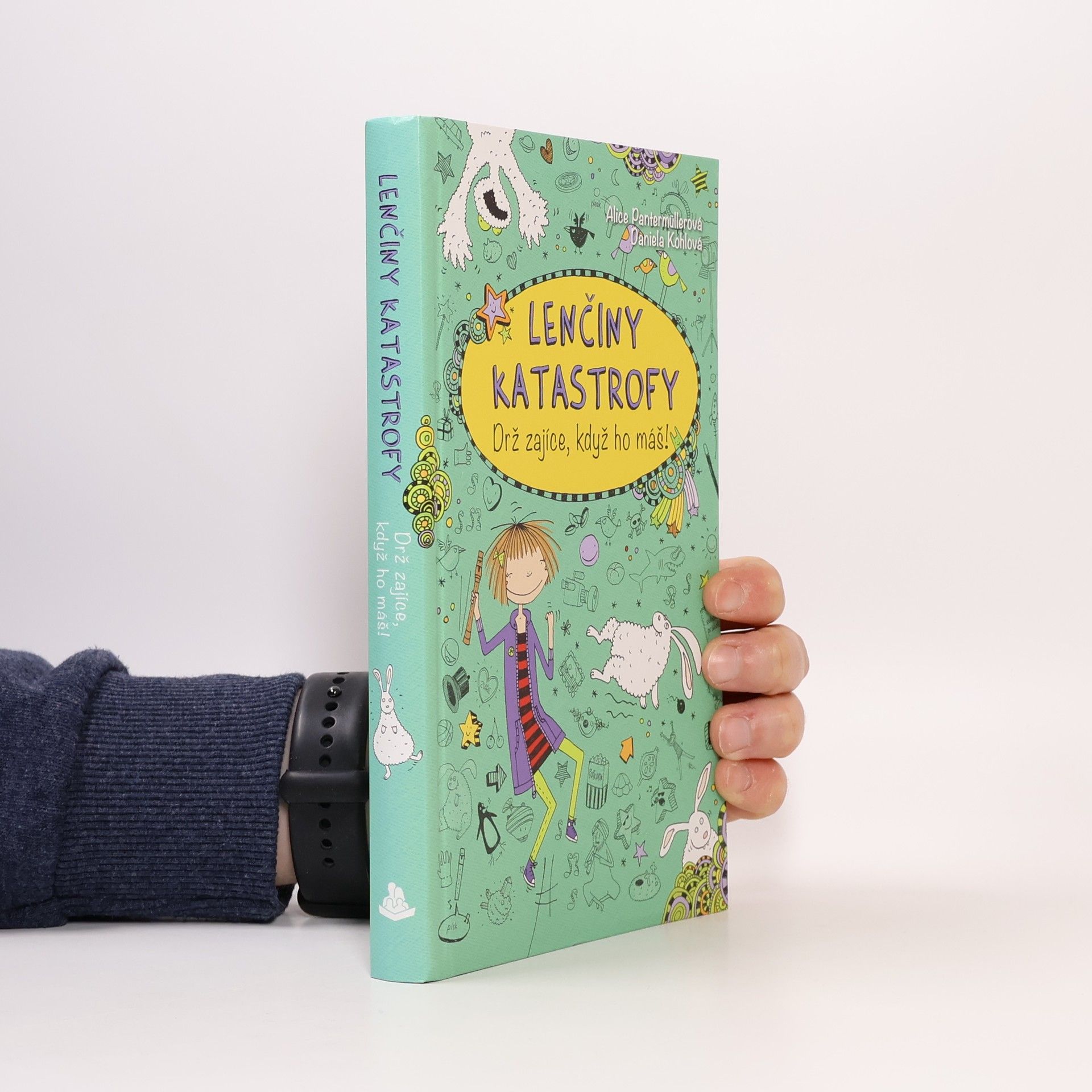 Alice Pantermüller Drž zajíce, když ho máš!