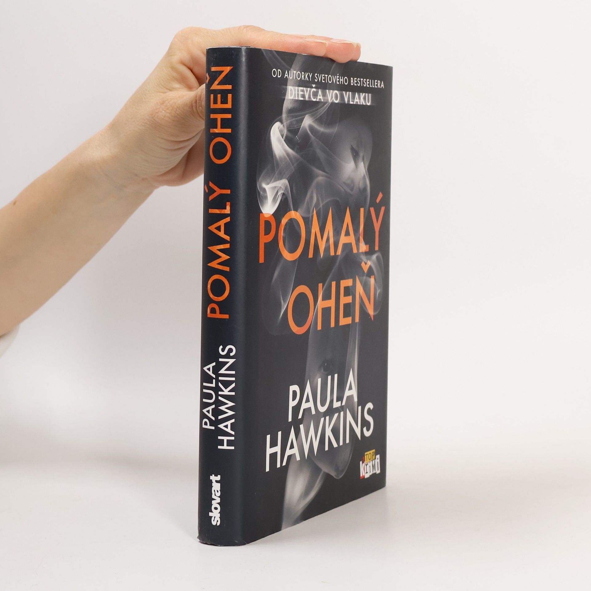 Paula Hawkins Pomalý oheň