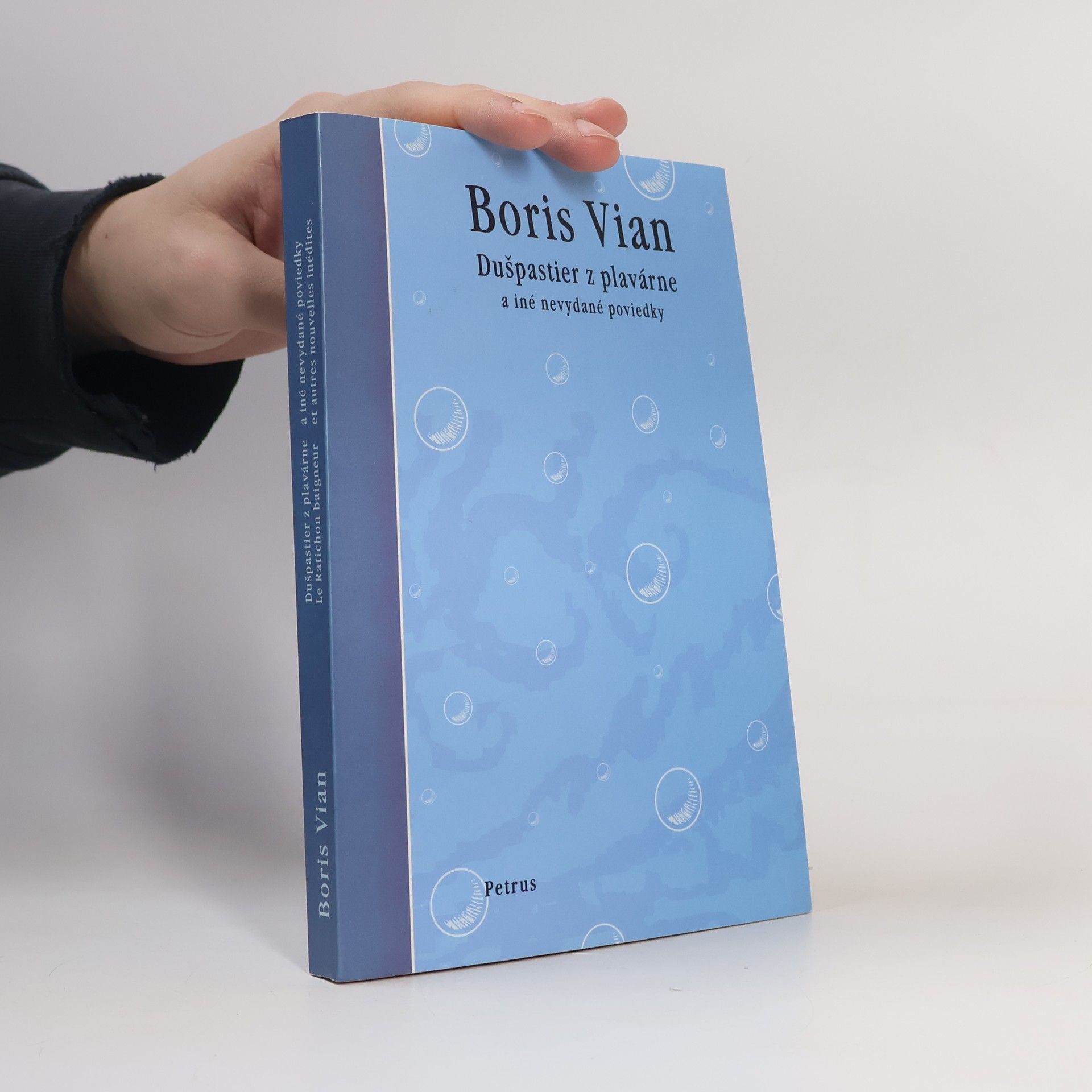 Boris Vian Dušpastier z plavárne a iné nevydané poviedky. Le Ratichon baigneur et autres nouvelles inédites.