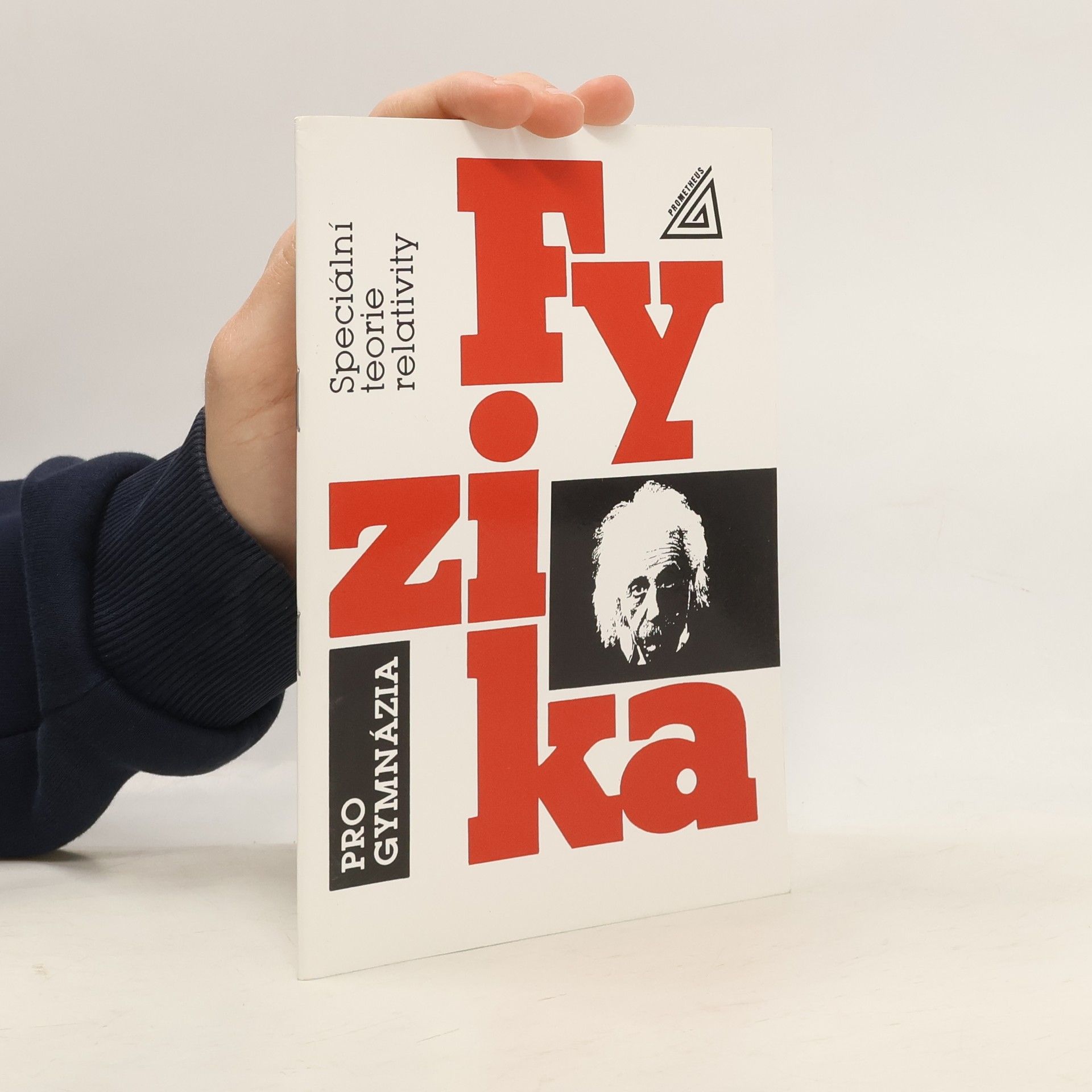 Fyzika pro gymnázia. Speciální teorie relativity