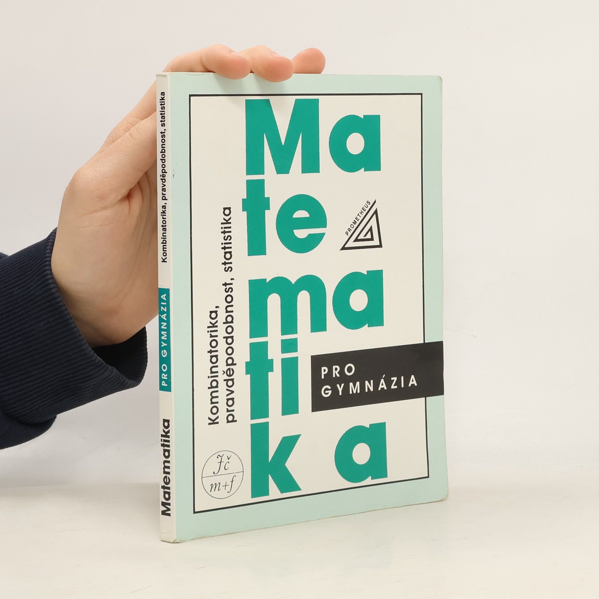 Emil Calda Matematika pro gymnázia. Kombinatorika, pravděpodobnost, statistika