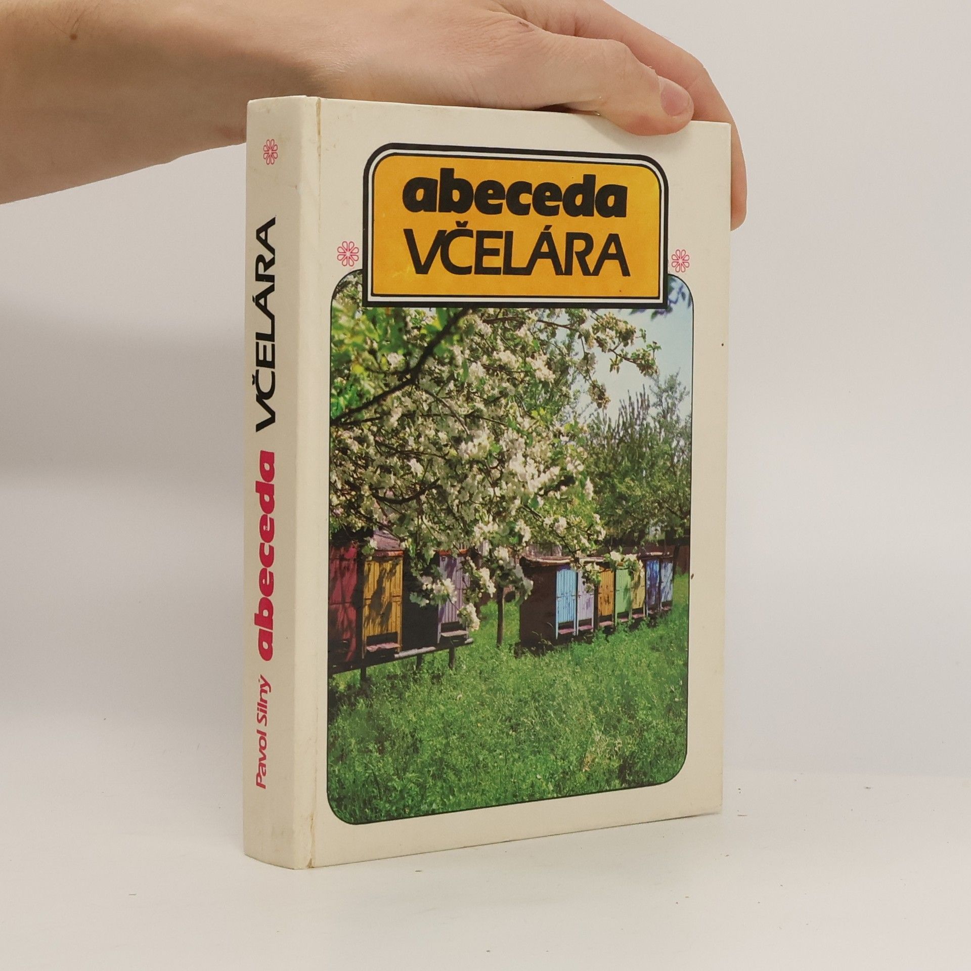 Pavol Silný Abeceda včelára