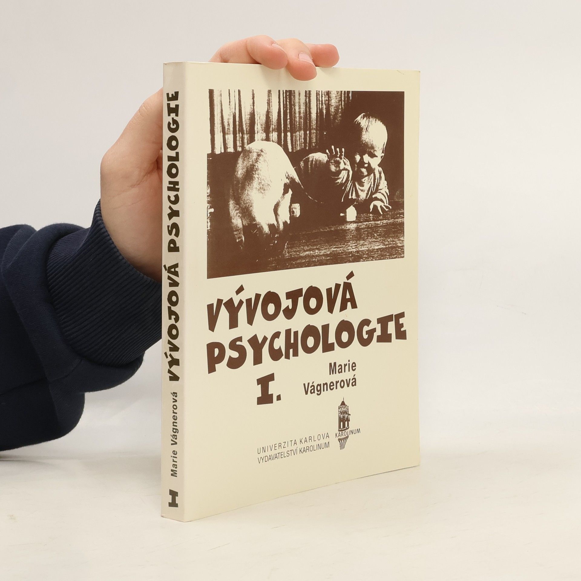 Marie Vágnerová Vývojová psychologie I.