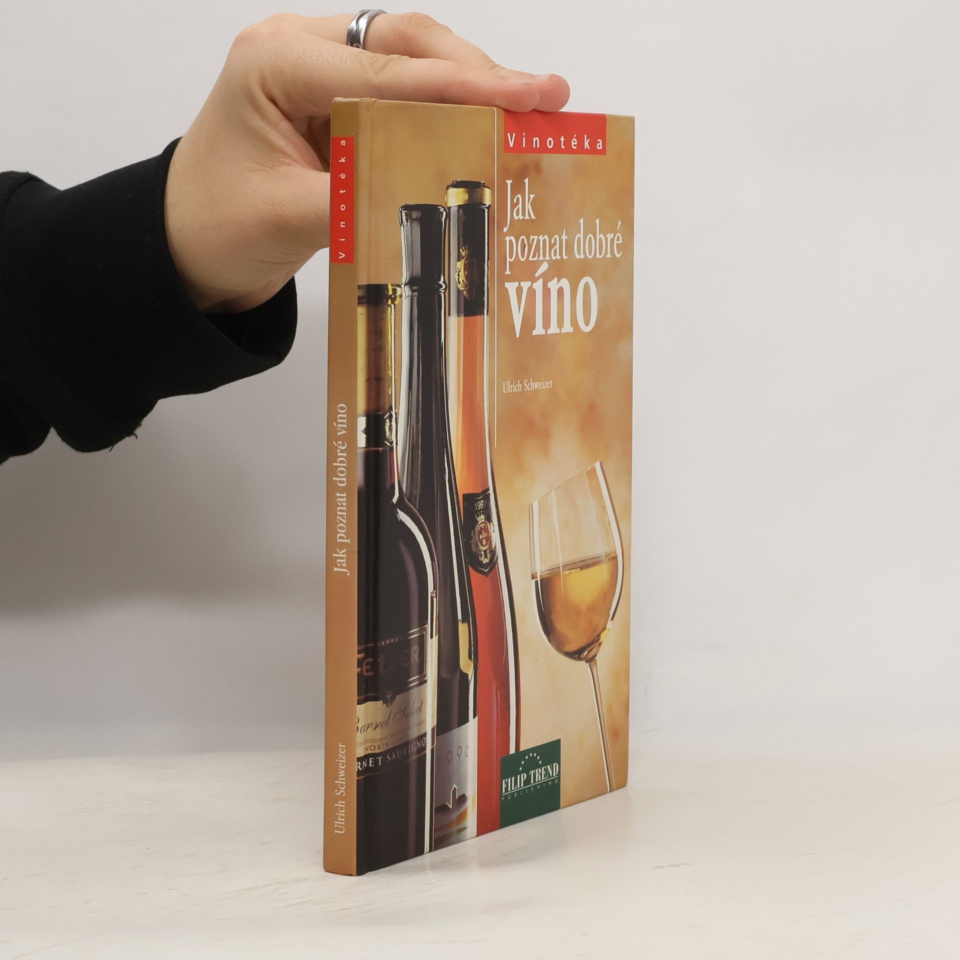 Ulrich Schweizer Jak poznat dobré víno