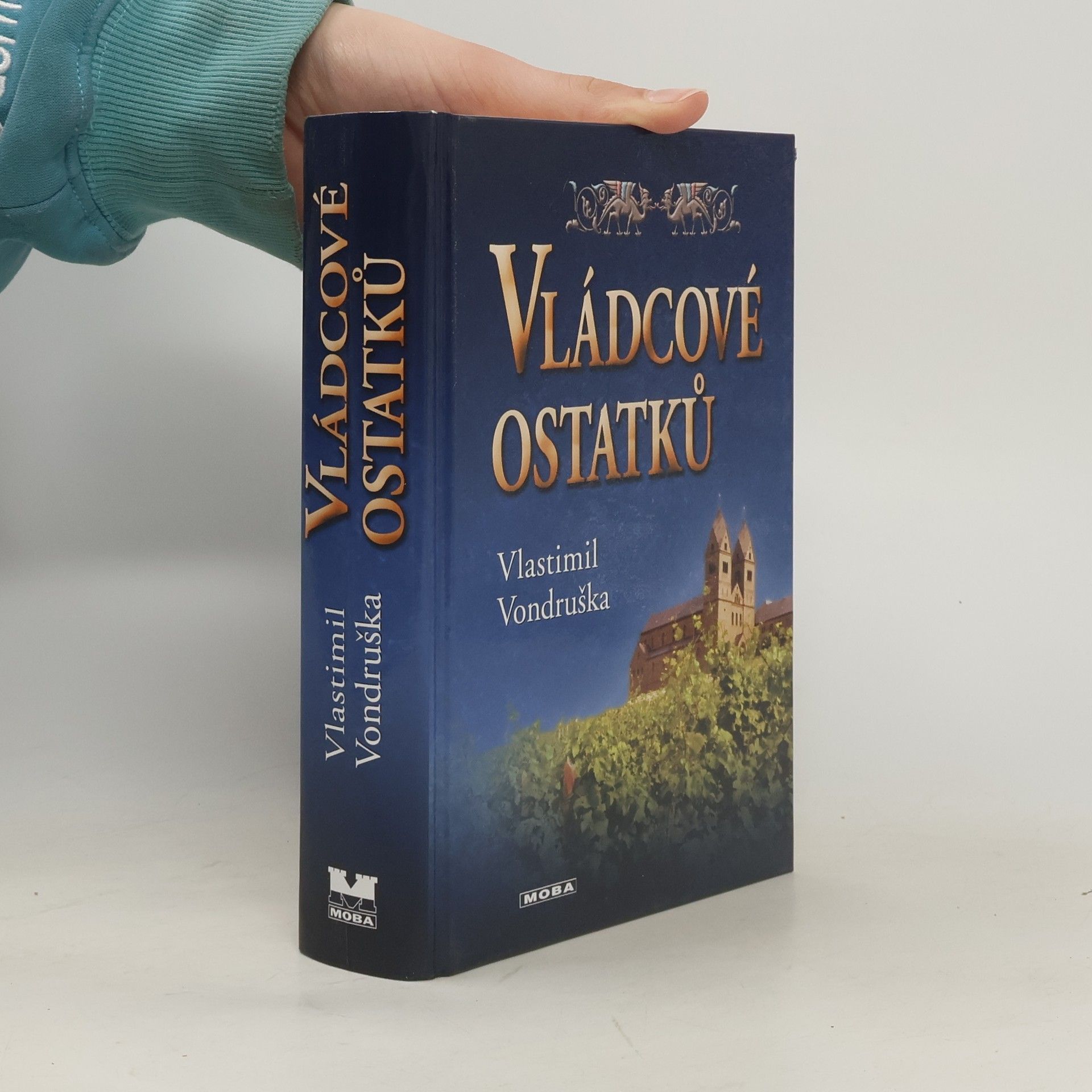 Vlastimil Vondruška Vládcové ostatků