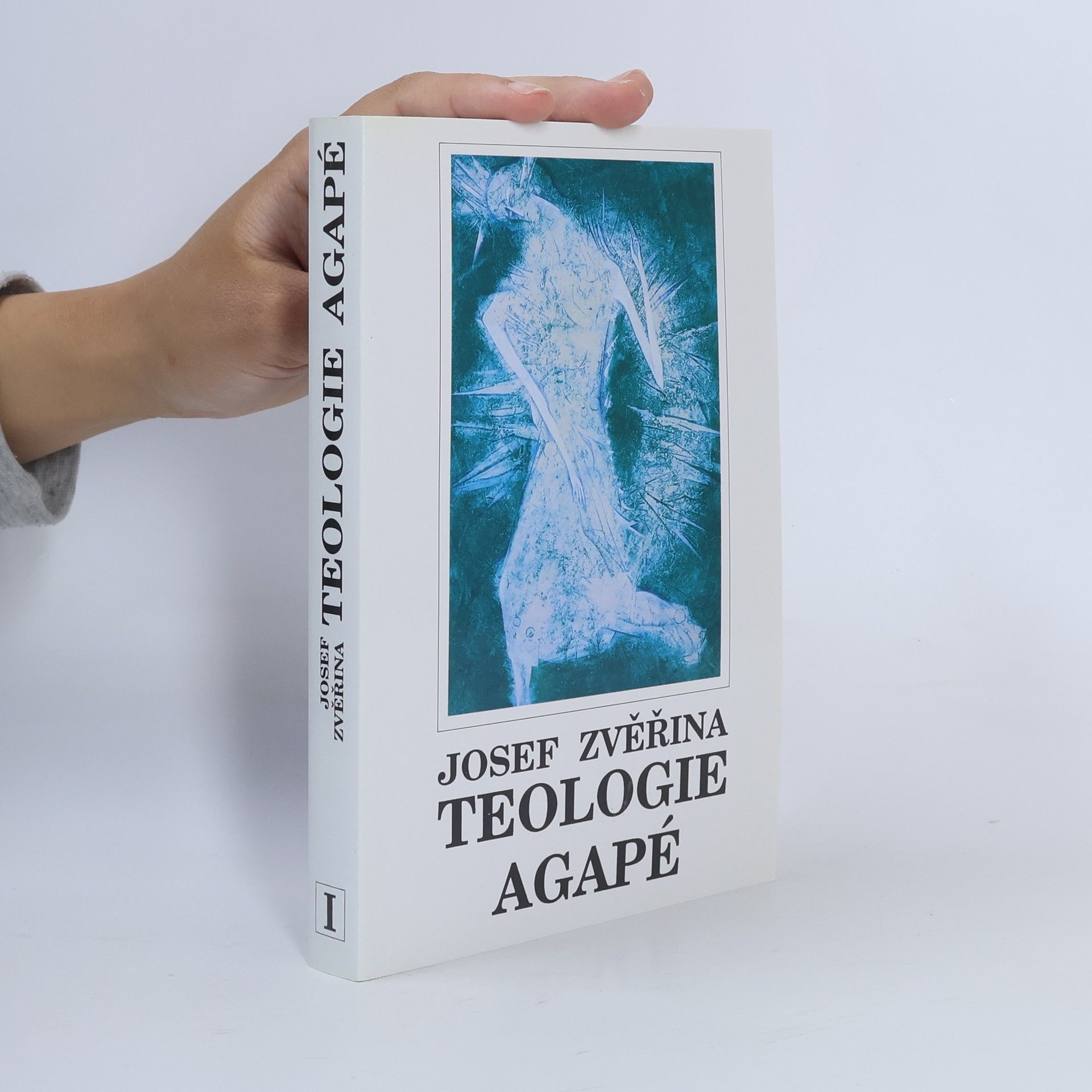 Josef Zvěřina Teologie agapé