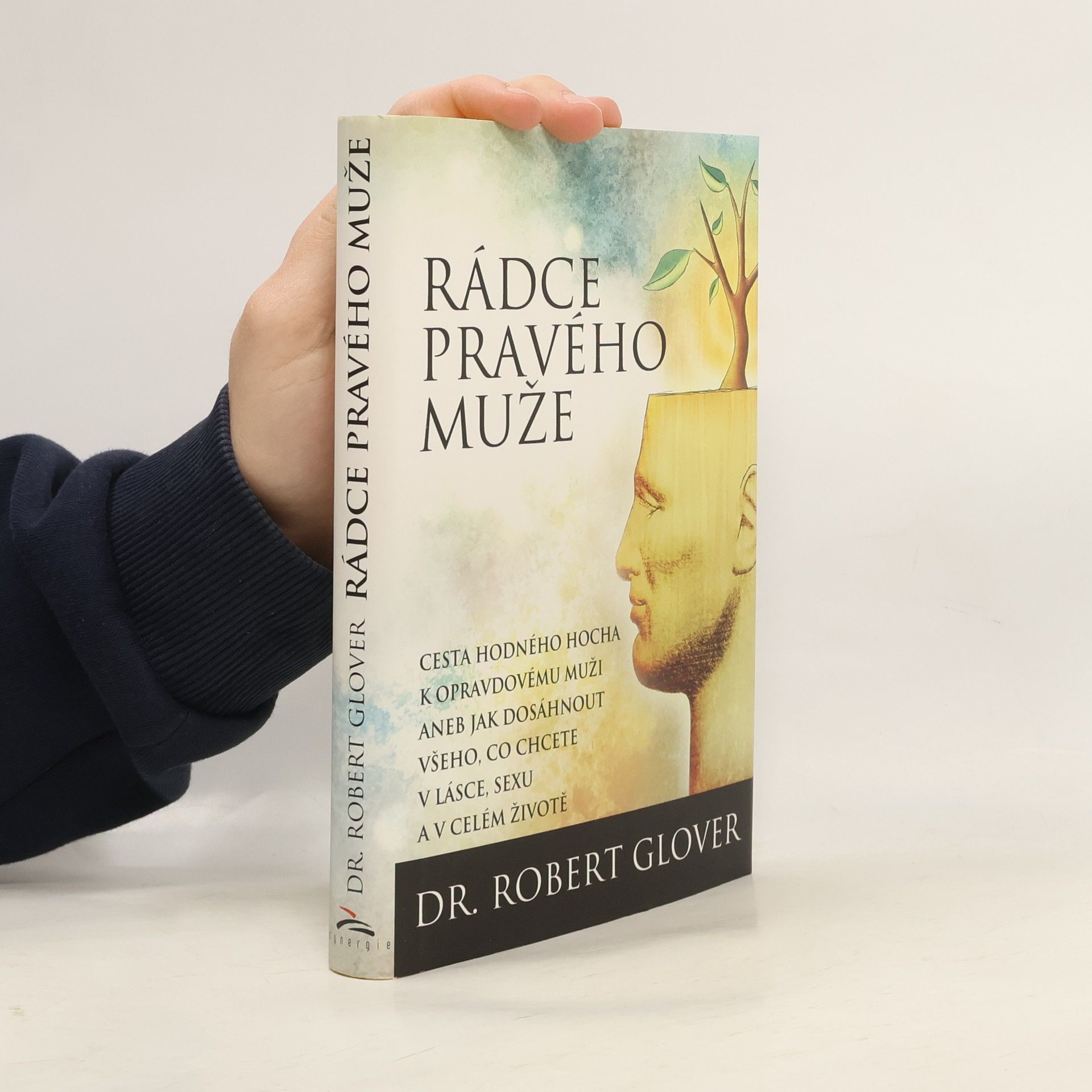 Robert A. Glover Rádce pravého muže