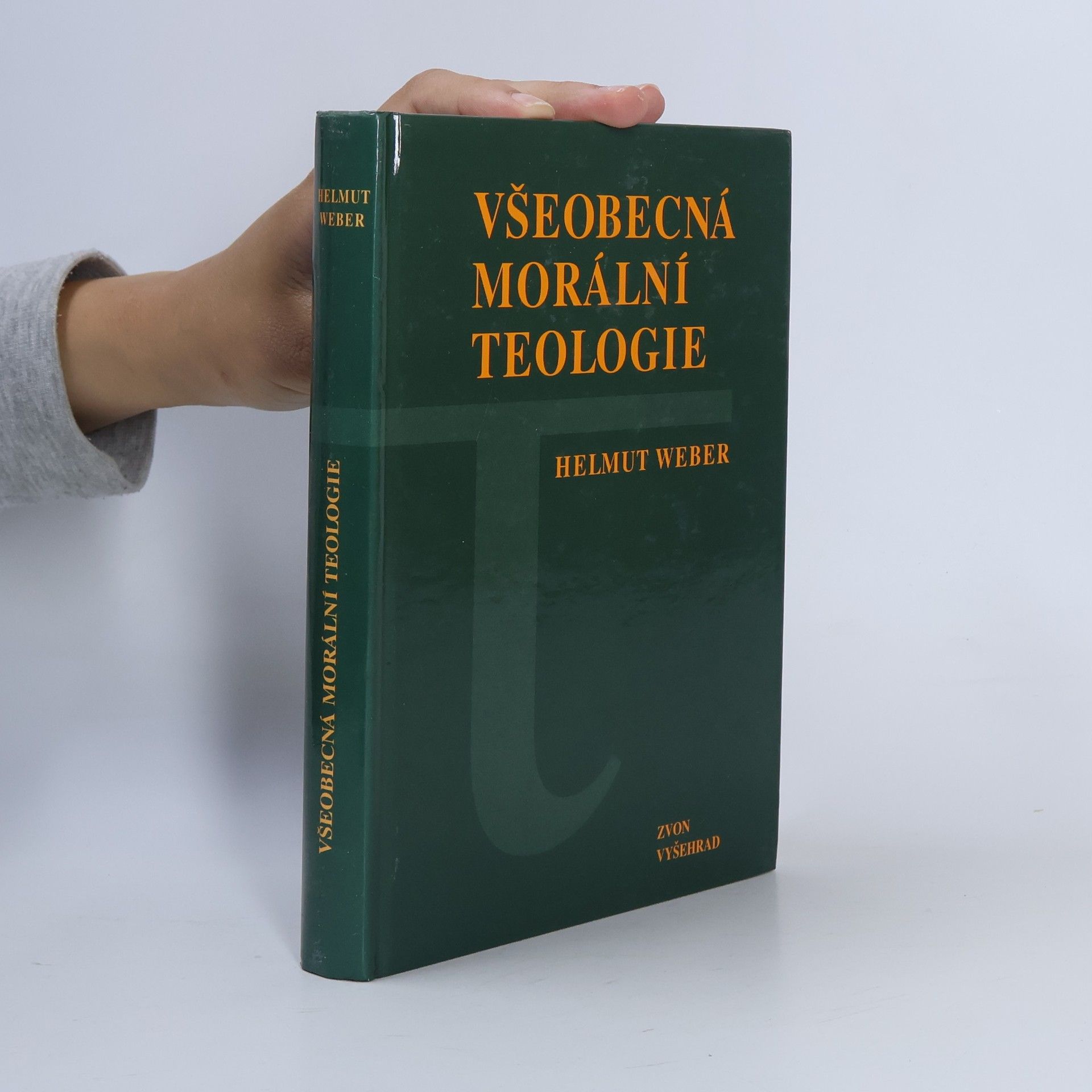 Helmut Weber Všeobecná morální teologie