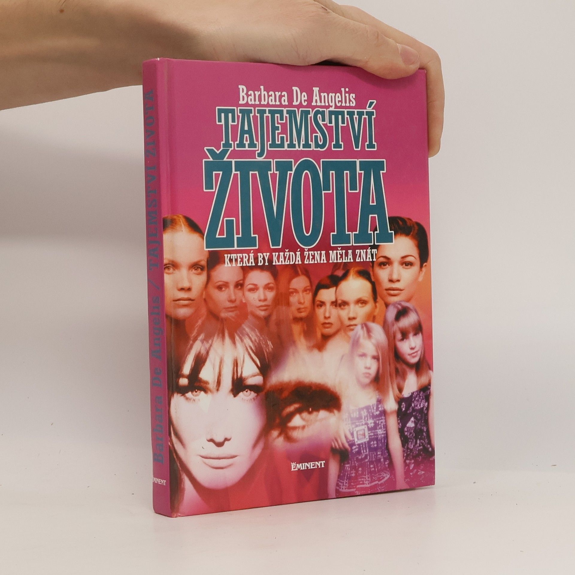 Barbara De Angelis Tajemství života, která by každá žena měla znát