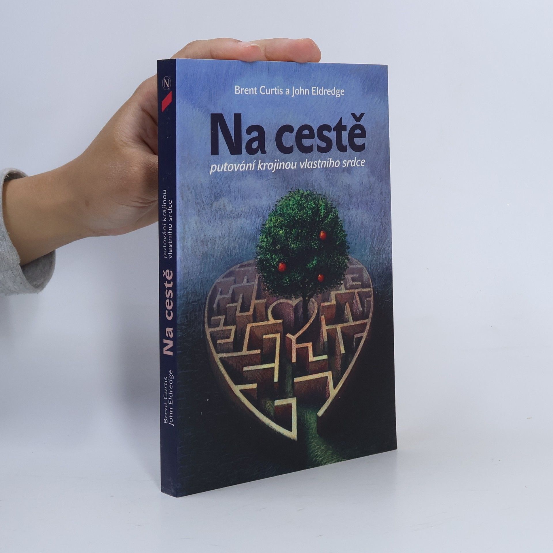 John Eldredge Na cestě: Putování krajinou vlastního srdce