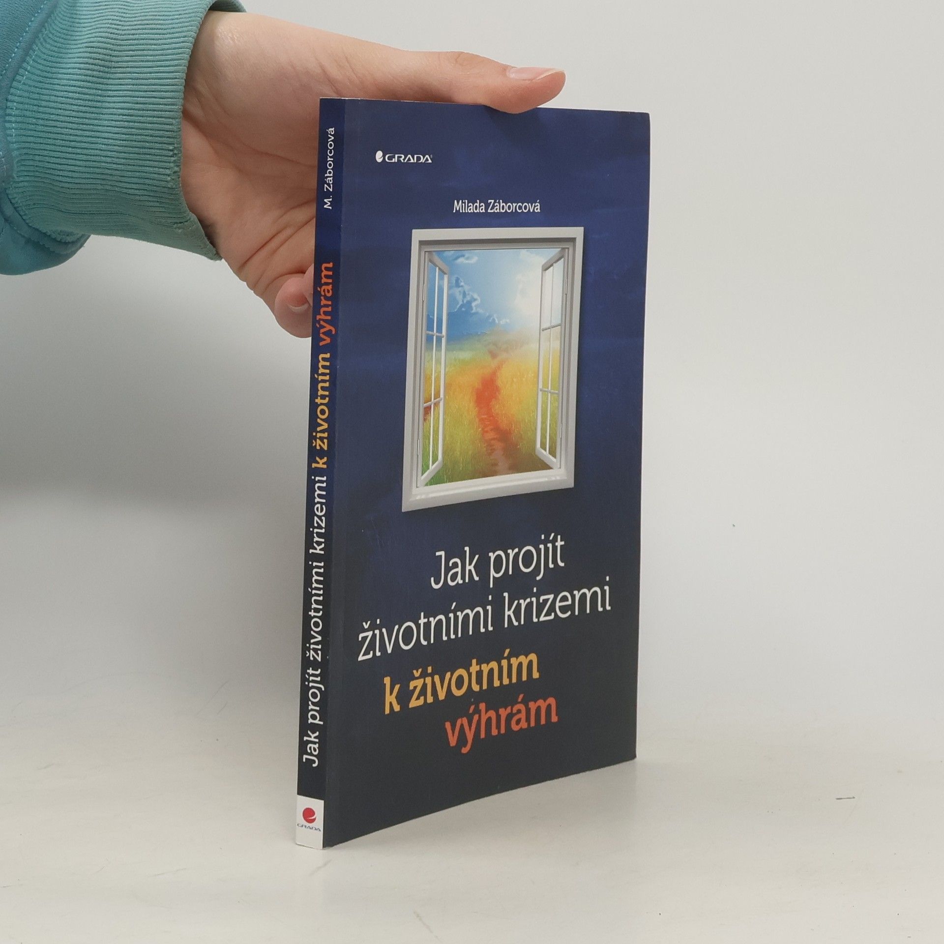 Milada Záborcová Jak projít životními krizemi k životním výhrám