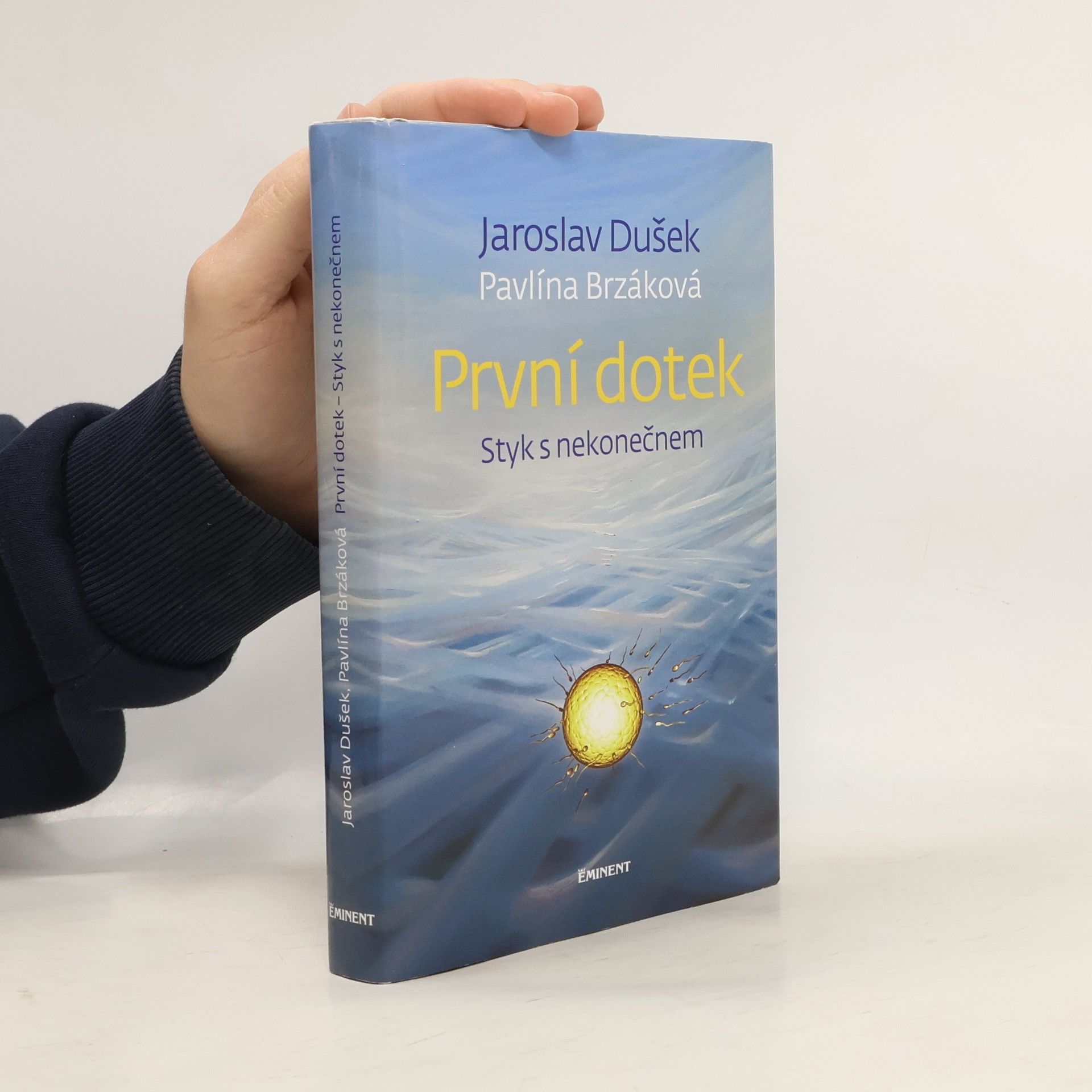 Jaroslav Dušek První dotek : styk s nekonečnem