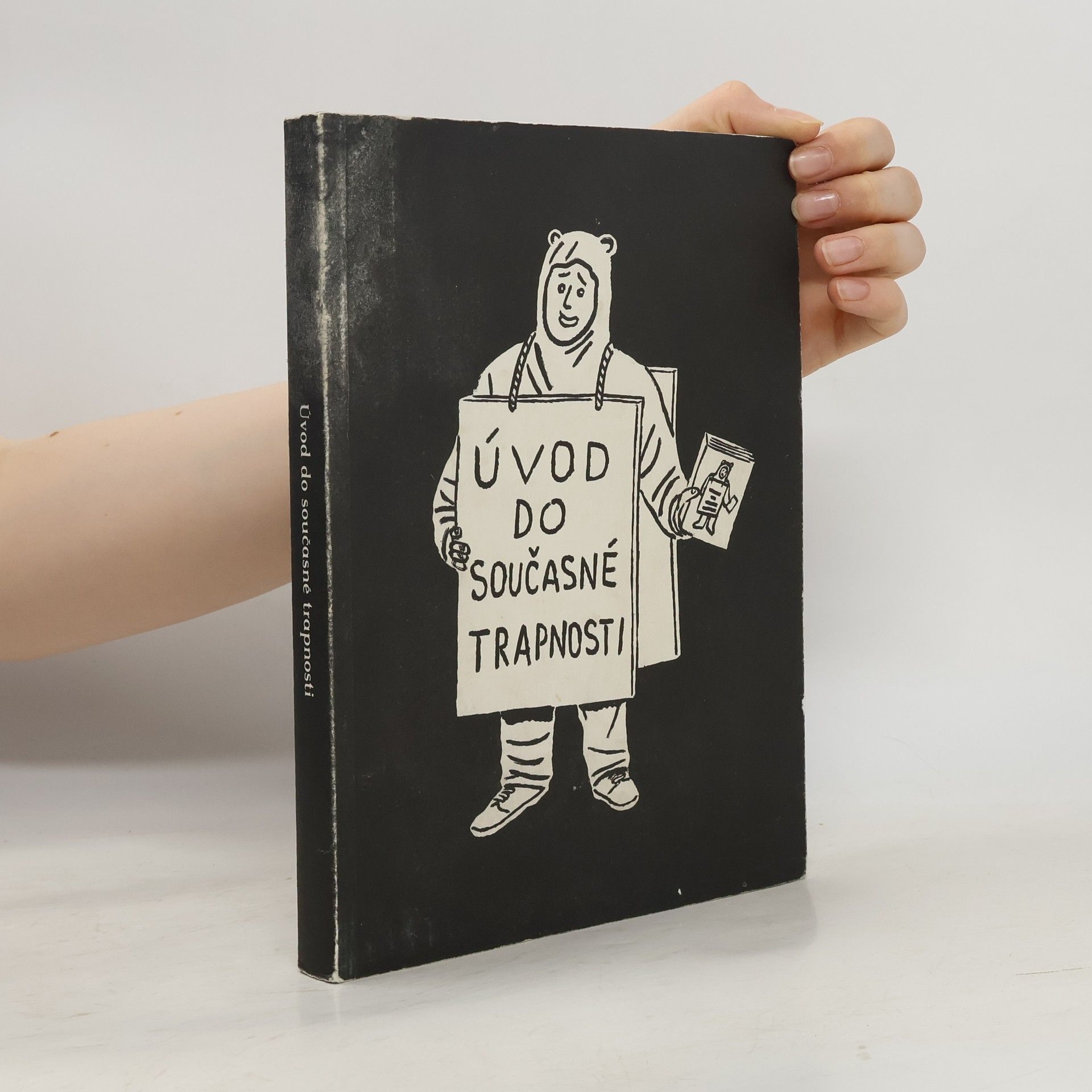 Pavel Šplíchal Úvod do současné trapnosti